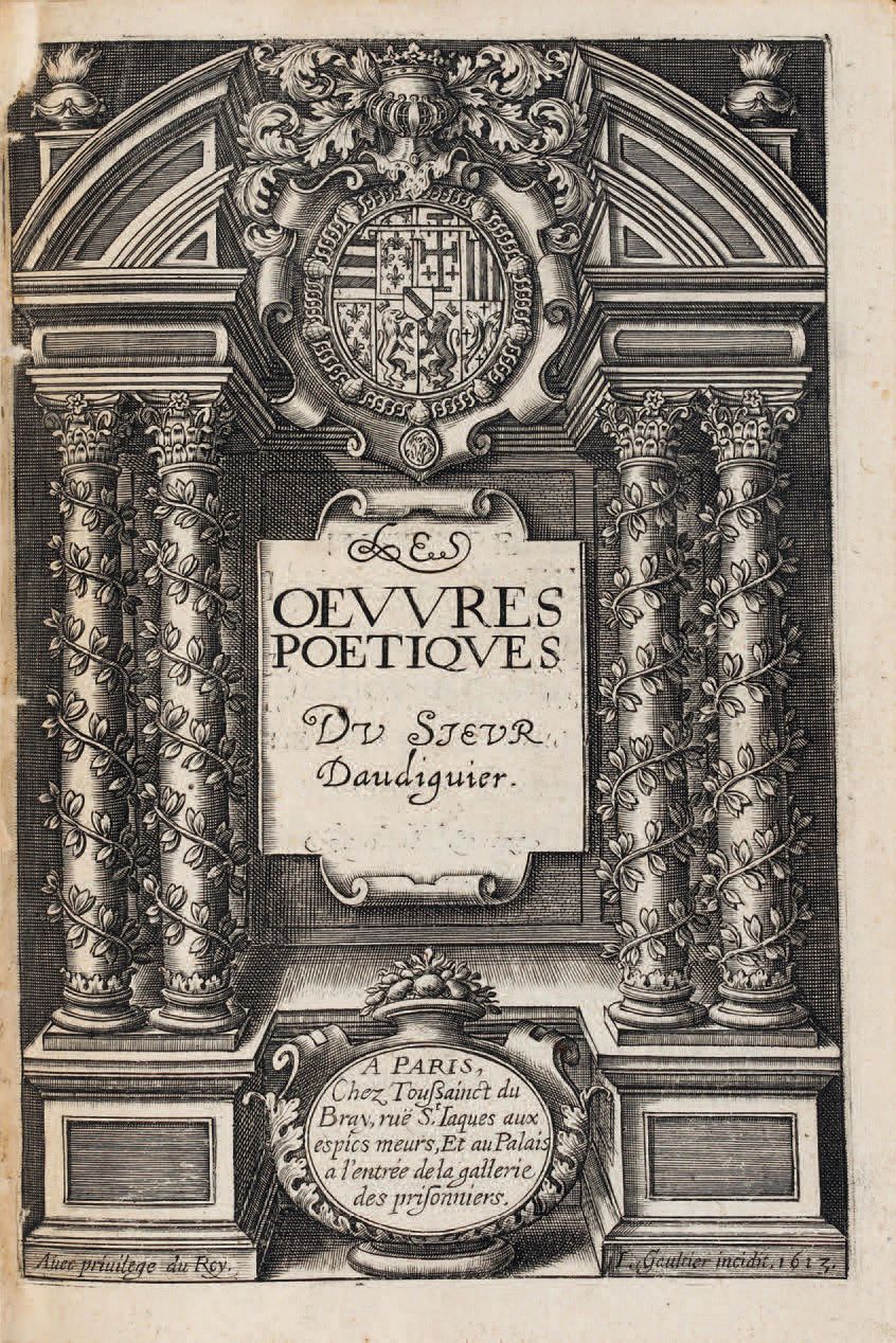 AUDIGUIER (Vital d'). 
Las obras poéticas. París, Toussainct du Bray, 1613-1614.&hellip;