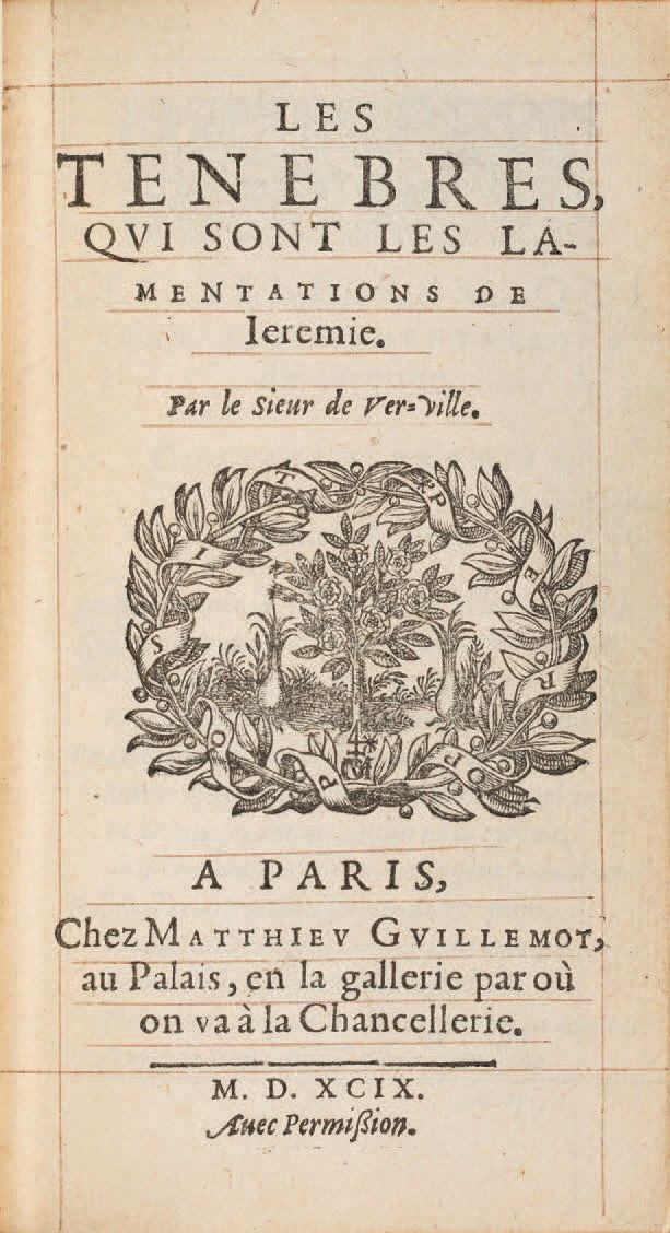 BÉROALDE DE VERVILLE (François). Ɵ Les Ténèbres, which are the lamentations of I&hellip;