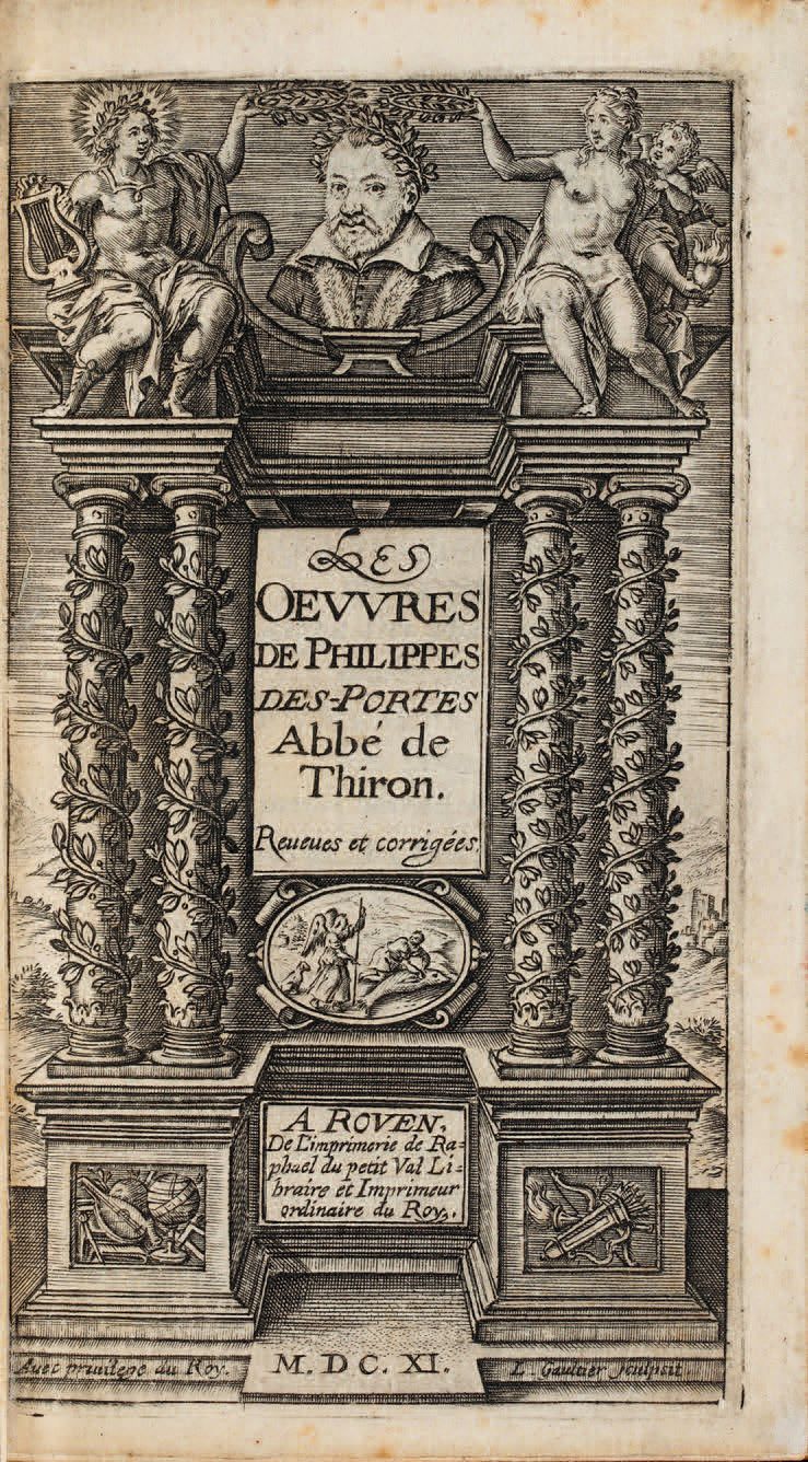 DESPORTES (Philippe). Ɵ Les Œuvres. Reveues et corrigées. Rouen, De l'Imprimerie&hellip;