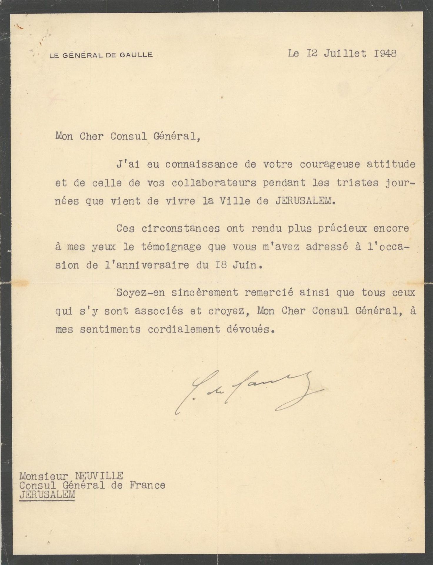 DE GAULLE Charles (1890-1970). 致法国驻耶路撒冷总领事诺伊维尔先生，巴黎，1948年7月12日，2/3页，4开本。信纸上刻有他的名&hellip;