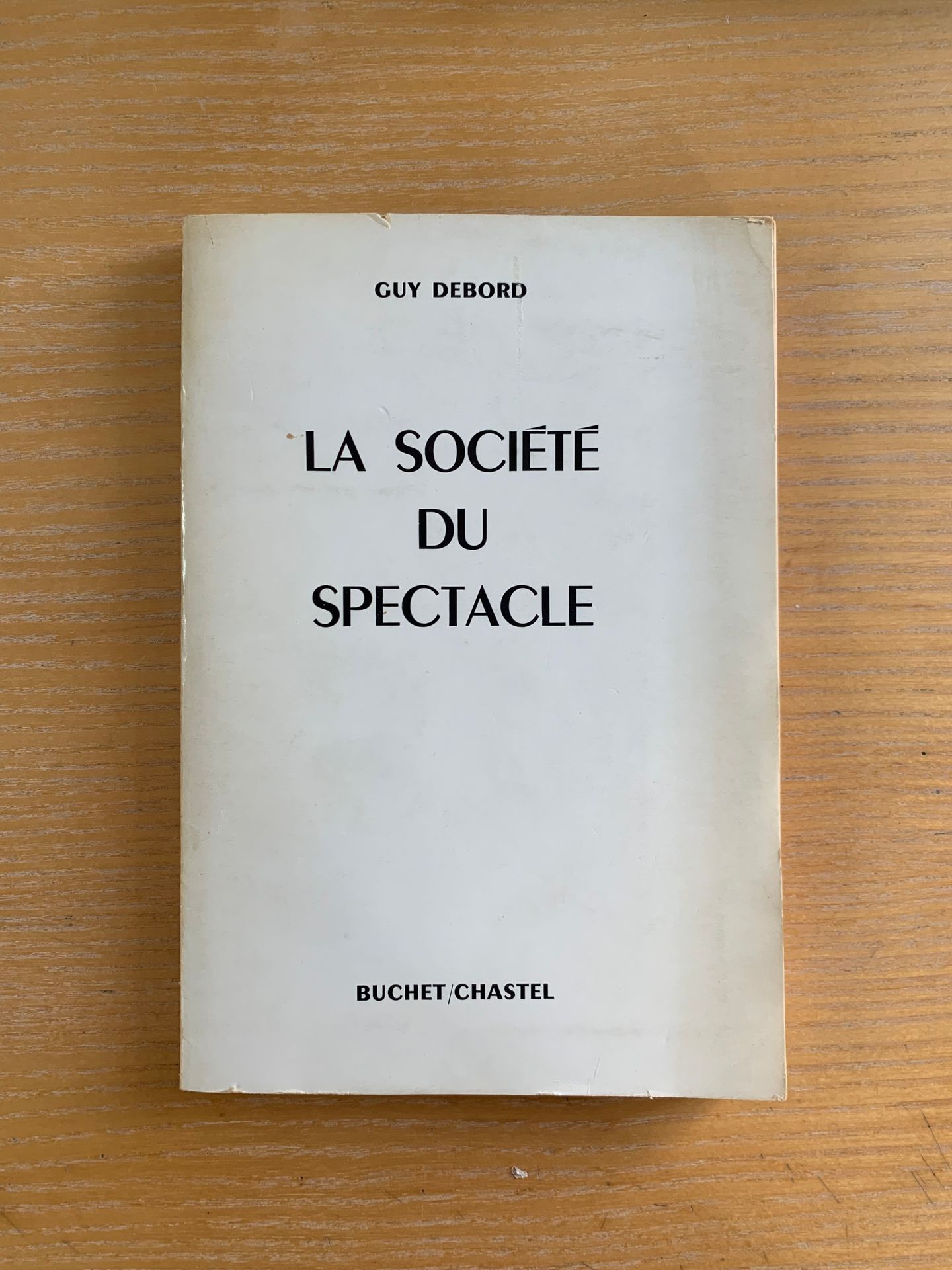 DEBORD (Guy). La Société du spectacle. Paris, Buchet-Chastel, 1967, in-8, broché&hellip;