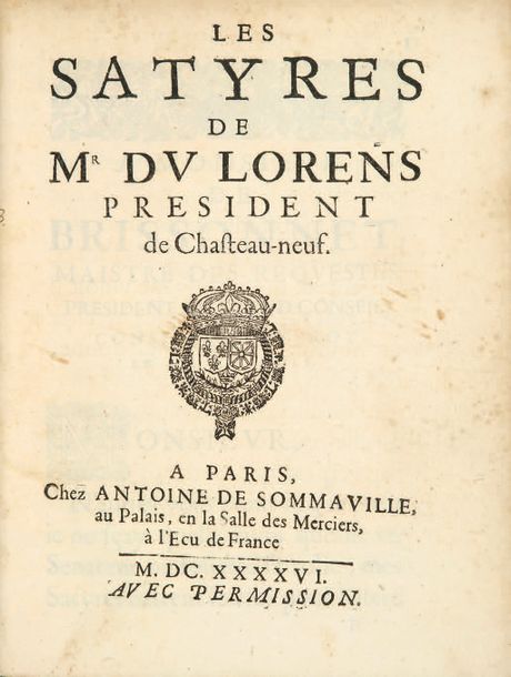 DU LORENS (Jacques) Les Satyres. Paris, Antoine de Sommaville, 1646. In-4, brade&hellip;
