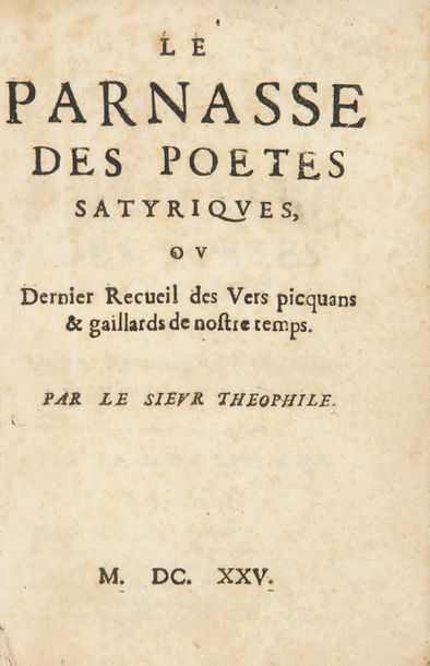 THÉOPHILE DE VIAU 1590-1626 Le Parnasse des poètes satyriques, ou Dernier Recuei&hellip;