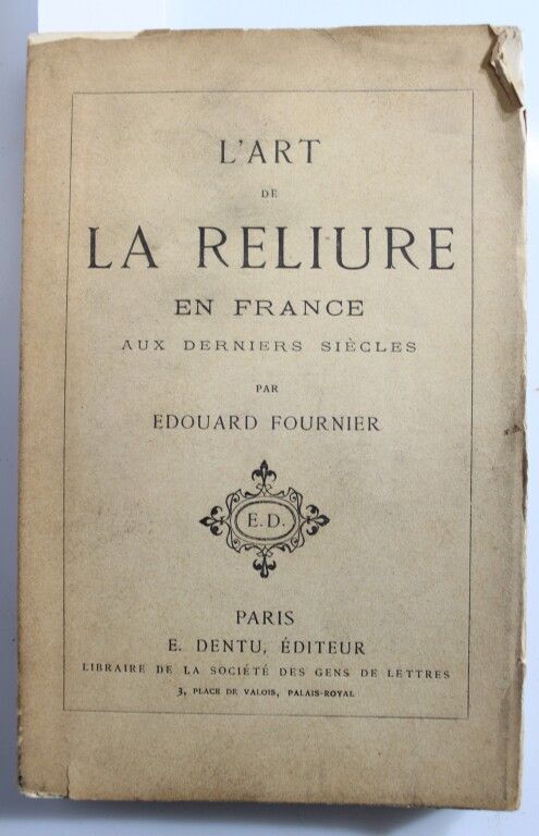 Null [BIBLIOGRAPHY] - FOURNIER (Édouard).法国上世纪的书籍装订艺术。巴黎，E. Dentu，1888；12开本，269页&hellip;