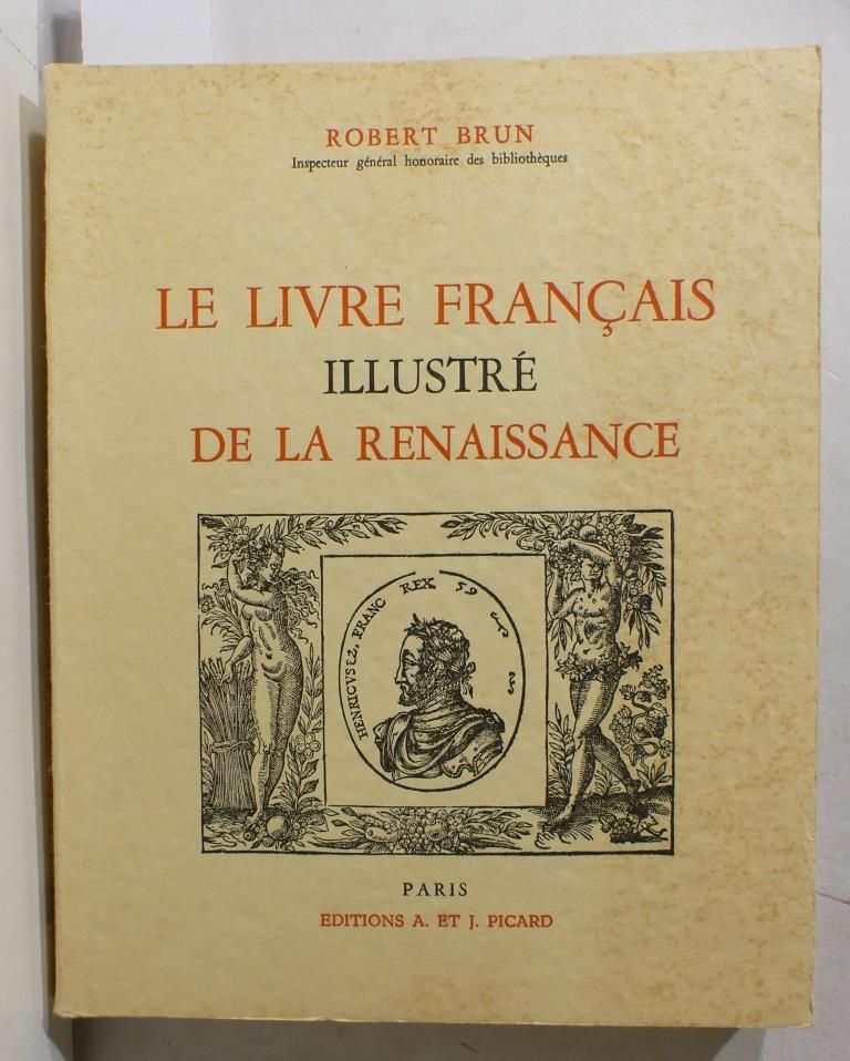Null BRUN (Robert). Le livre français illustré de la renaissance. Paris, Picard,&hellip;