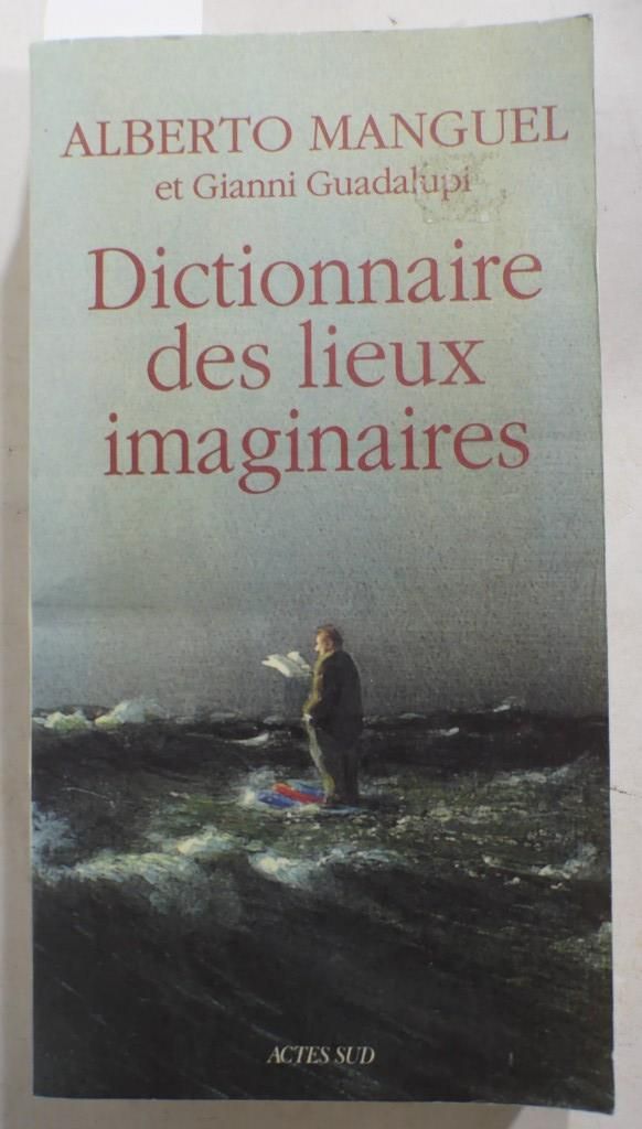 Null MANGUEL (Alberto). Dictionnaire des lieux imaginaires. Arles, Actes Sud, 19&hellip;