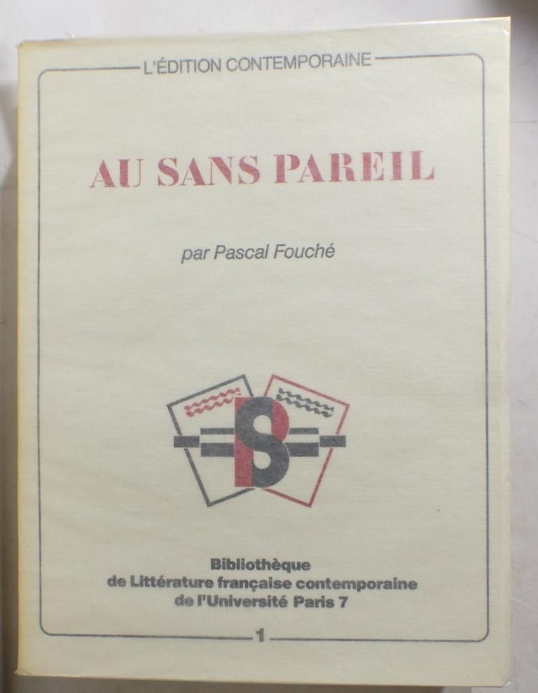 Null FOUCHÉ (Pascal). Au sans pareil. Paris, I.M.E.C., 1983 ; in-8, 445 pp., bro&hellip;