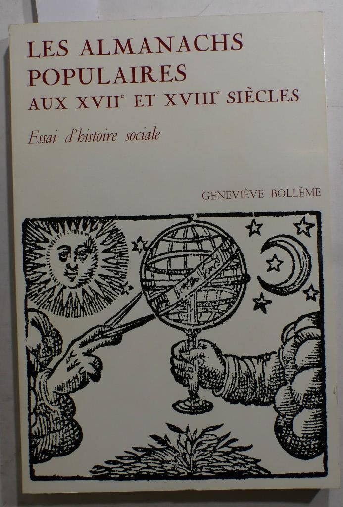 Null BOLLÈME (Geneviève). Les almanachs populaires aux XVIIème et XVIIIème siècl&hellip;