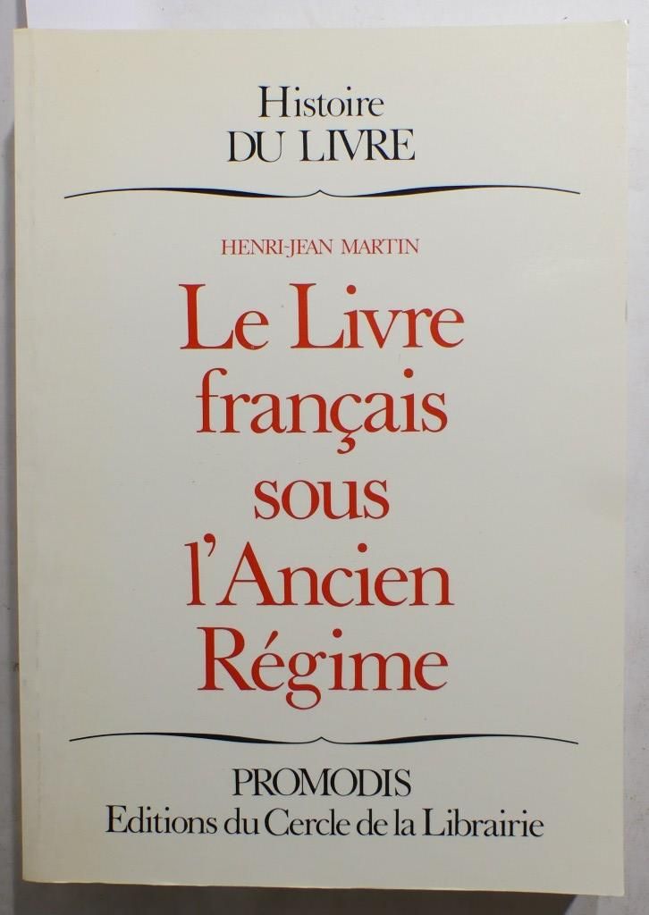 Null MARTIN (H.-J.). Le livre français sous l'ancien régime. Paris, Promodis, Hi&hellip;
