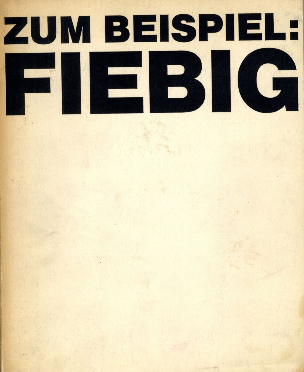 Fiebig Livre d'art, Eberhard Fiebig 1971 Catalogue de l'exposition "z. B. Fiebig&hellip;