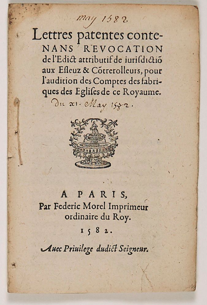 Null PARIS 1582.KLERUS. "Lettres patentes contenant Révocation de l'Édit attribu&hellip;