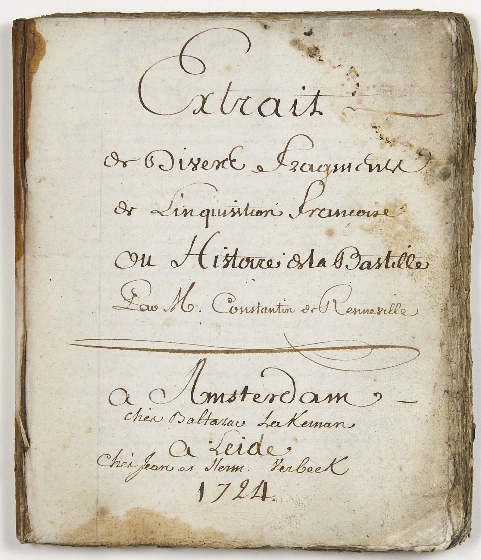 Null 巴斯蒂尔：18世纪复制的书籍，手稿共206页，4英寸，标题为："康斯坦丁-德-雷纳维尔先生的《巴斯蒂尔的法国调查或历史》的各种片段摘录--1724年在&hellip;