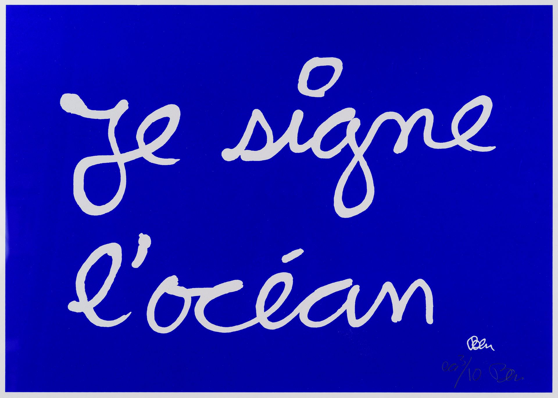 Null BEN VAUTIER (born in 1935)

I sign the ocean

Serigraphy

Signed and number&hellip;
