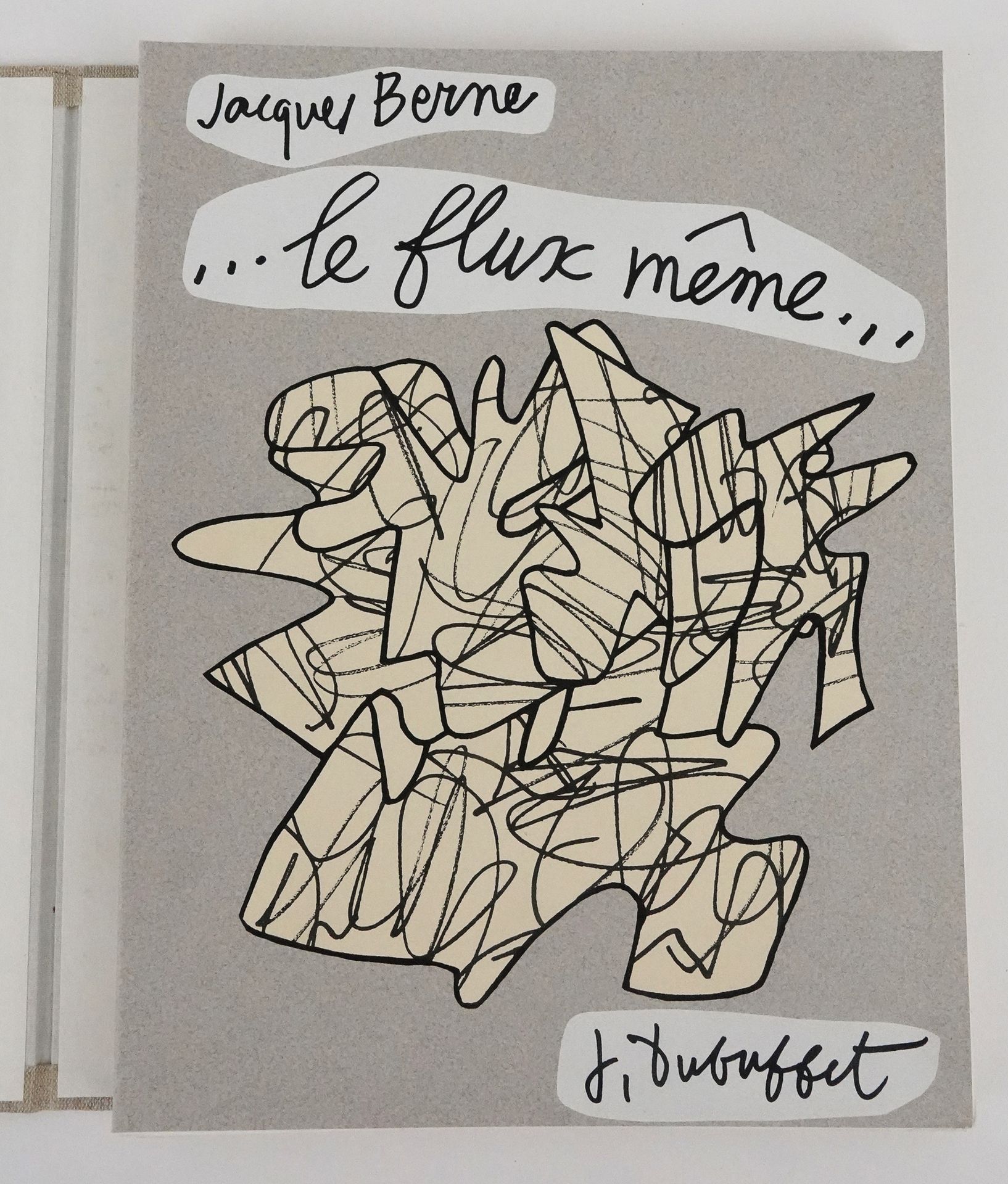 Jean DUBUFFET (1901-1985) ...Le Flux même..., 1976
雅克-伯尔尼的十六首诗集的第一版，由让-杜布菲书法和插图，&hellip;