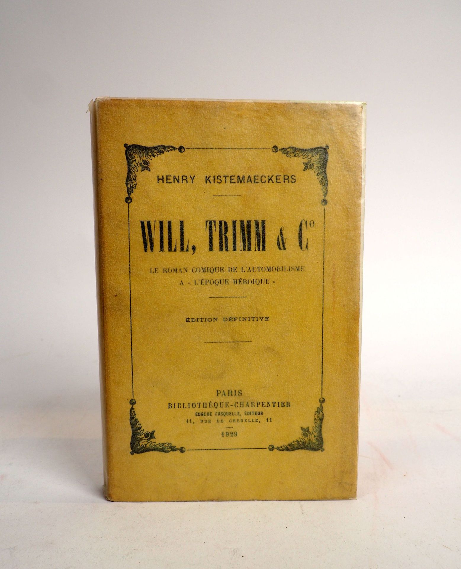 Null 汽车/自行车/史前。1929年，亨利-基斯特梅克斯（1851-1934）通过《威尔、特里姆和Cie，汽车的喜剧罗曼史》（1906年第一版）向我们讲述了&hellip;