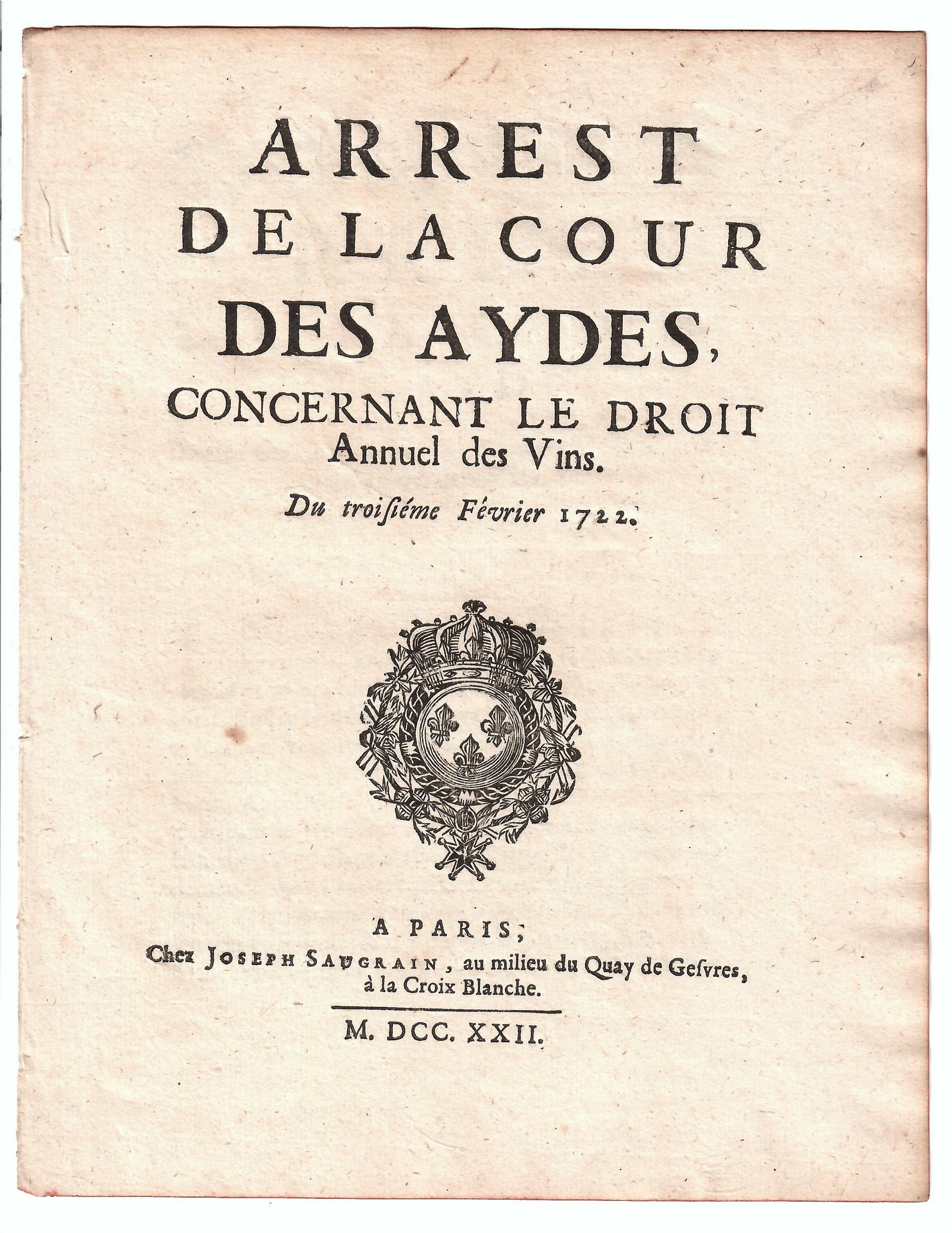 Null 巴黎的葡萄酒。3打印："国王关于在巴黎重新设立120名前葡萄酒卸货员、轧车员和装卸员的诏书"。1703年5月在VERSAILLES颁布。在巴黎，Che&hellip;