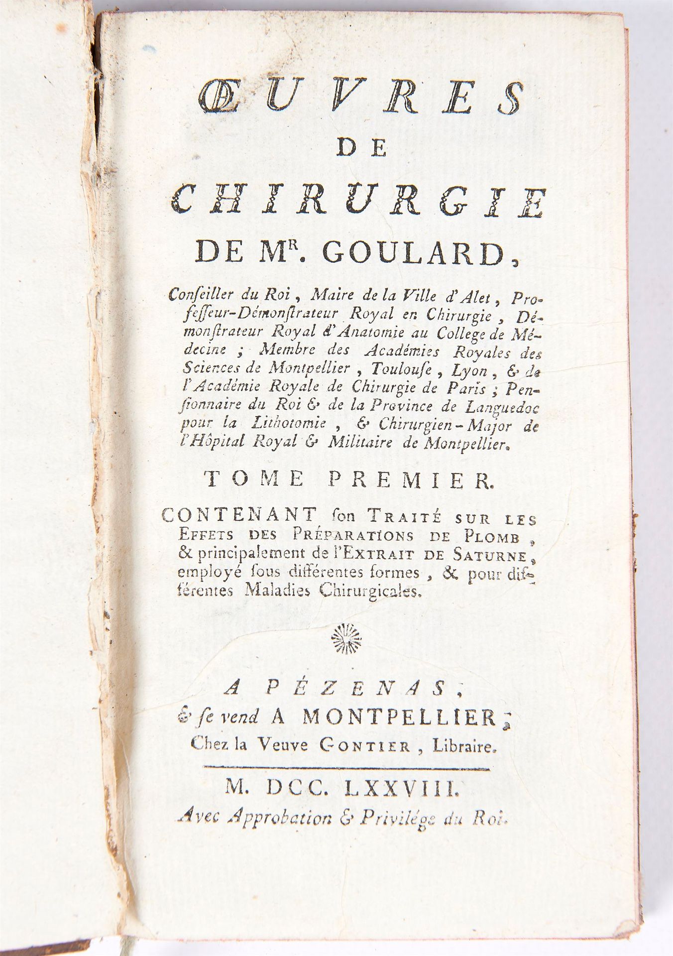 Null [医学] - GOULARD - 《外科手术书》，其中包括他的《铅笔制剂的效果》[...] - Pézenay, Montpellier; Veuve&hellip;