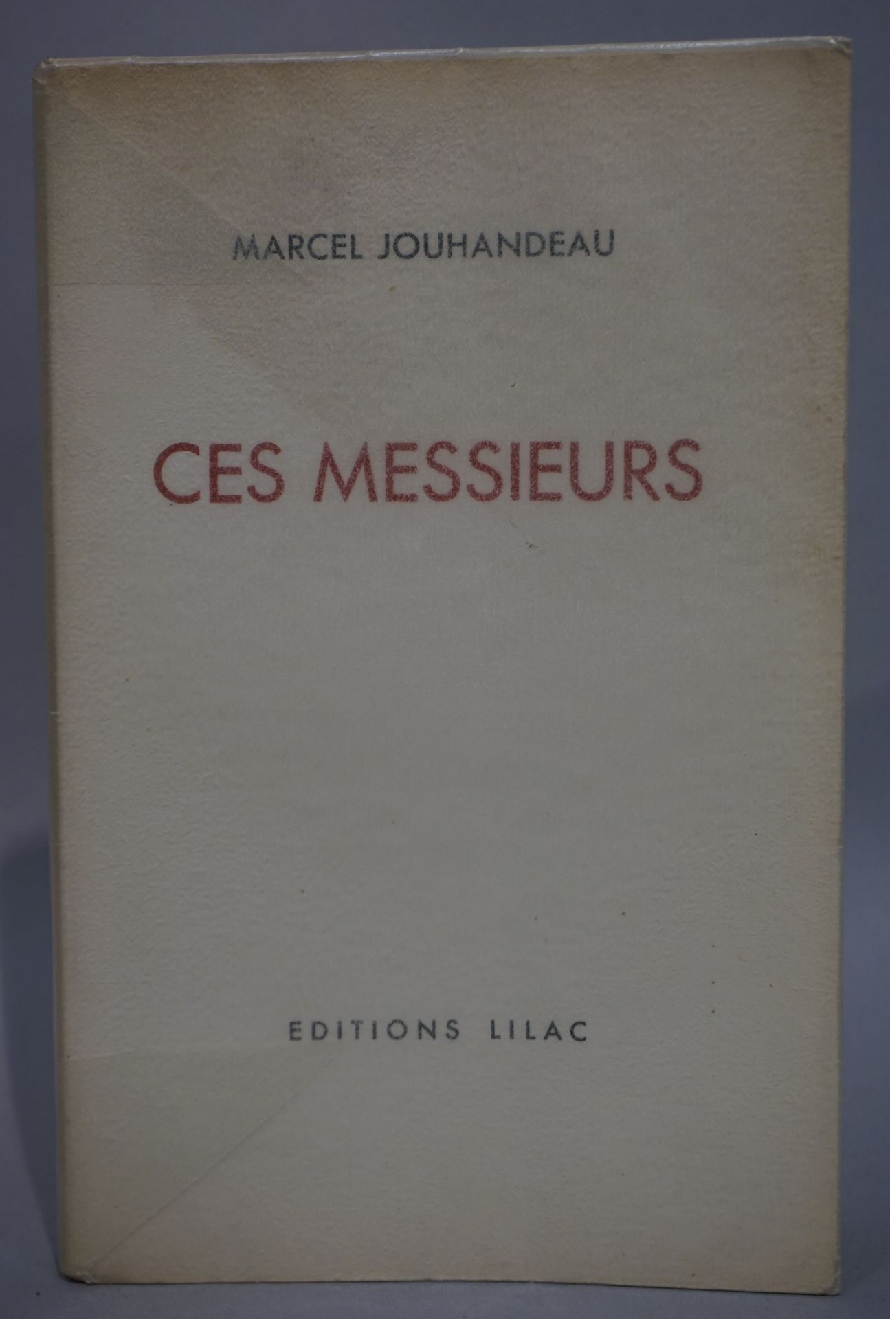 Null JOUHANDEAU（马塞尔）。Ces messieurs.S.D., Lilac, 1951, in-12, br. Cover, ORIGINAL&hellip;