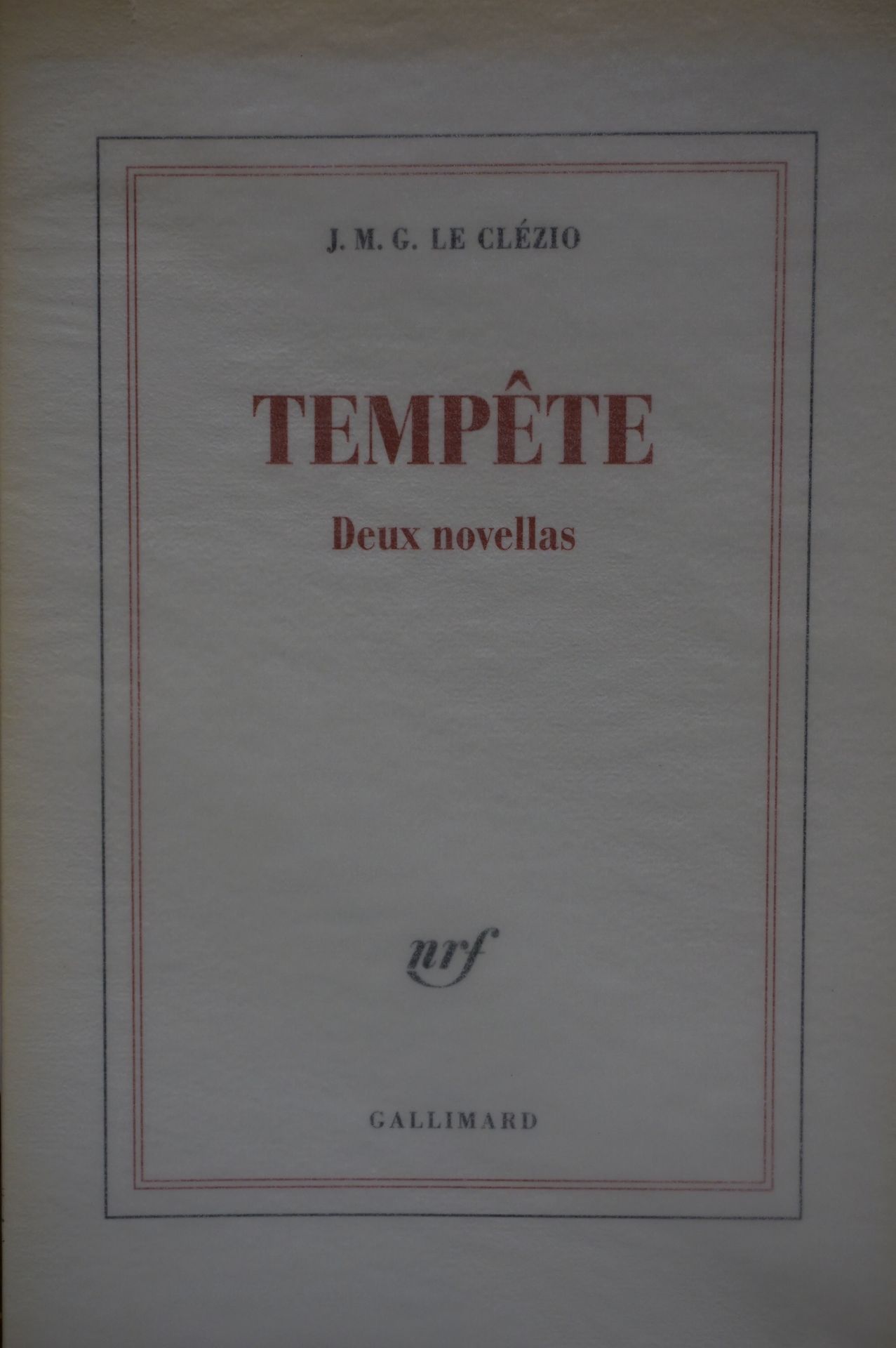 Null LE CLEZIO (J.M.G). Tempestad. Dos novelas. París, Gallimard, 2014, in-8, br&hellip;