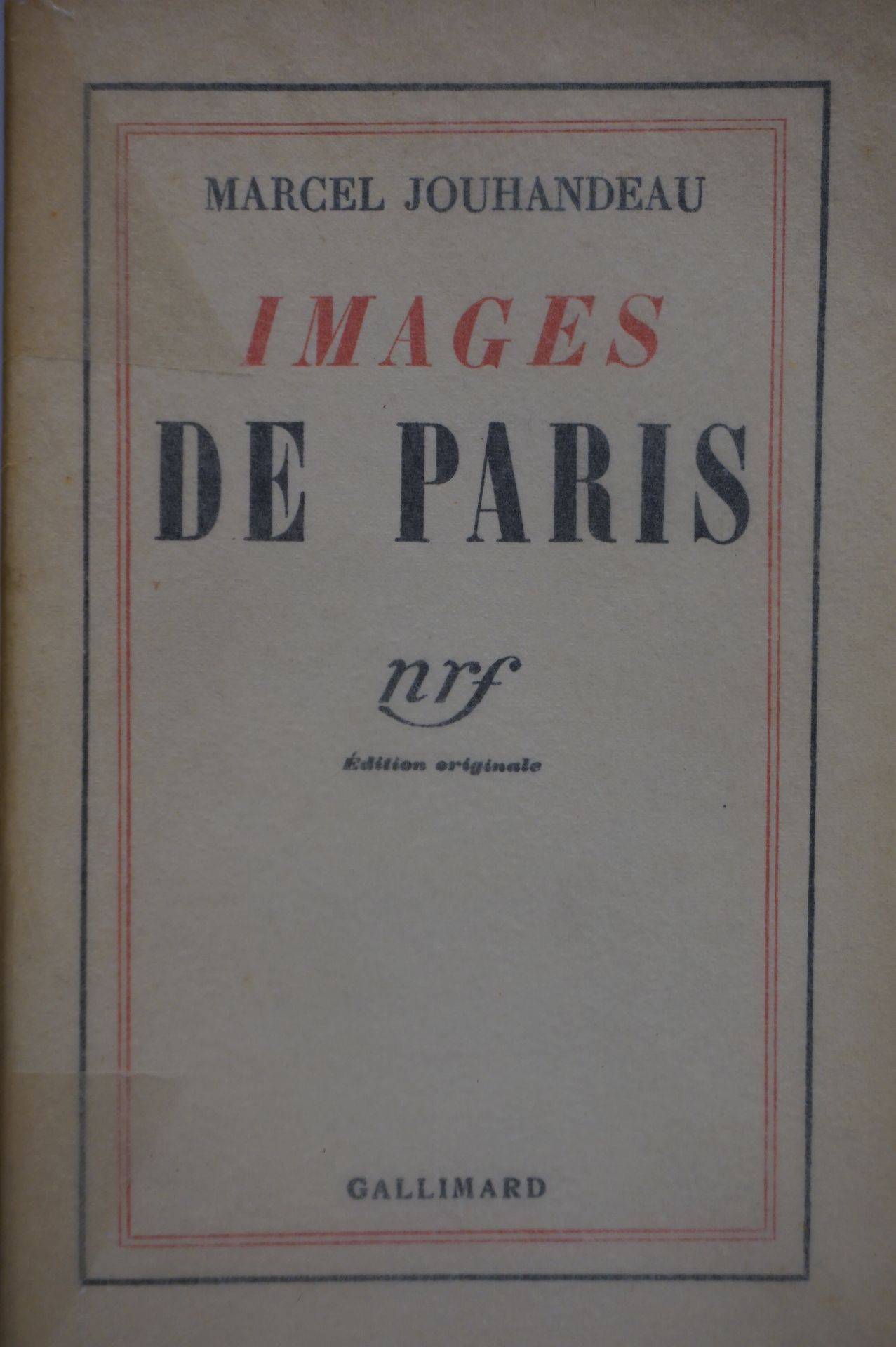 Null JOUHANDEAU（马塞尔）。巴黎的影像。巴黎，Gallimard，1934年，12开本，封面，原版。印制了65份，是30份羊皮纸上的其中一份，其中&hellip;