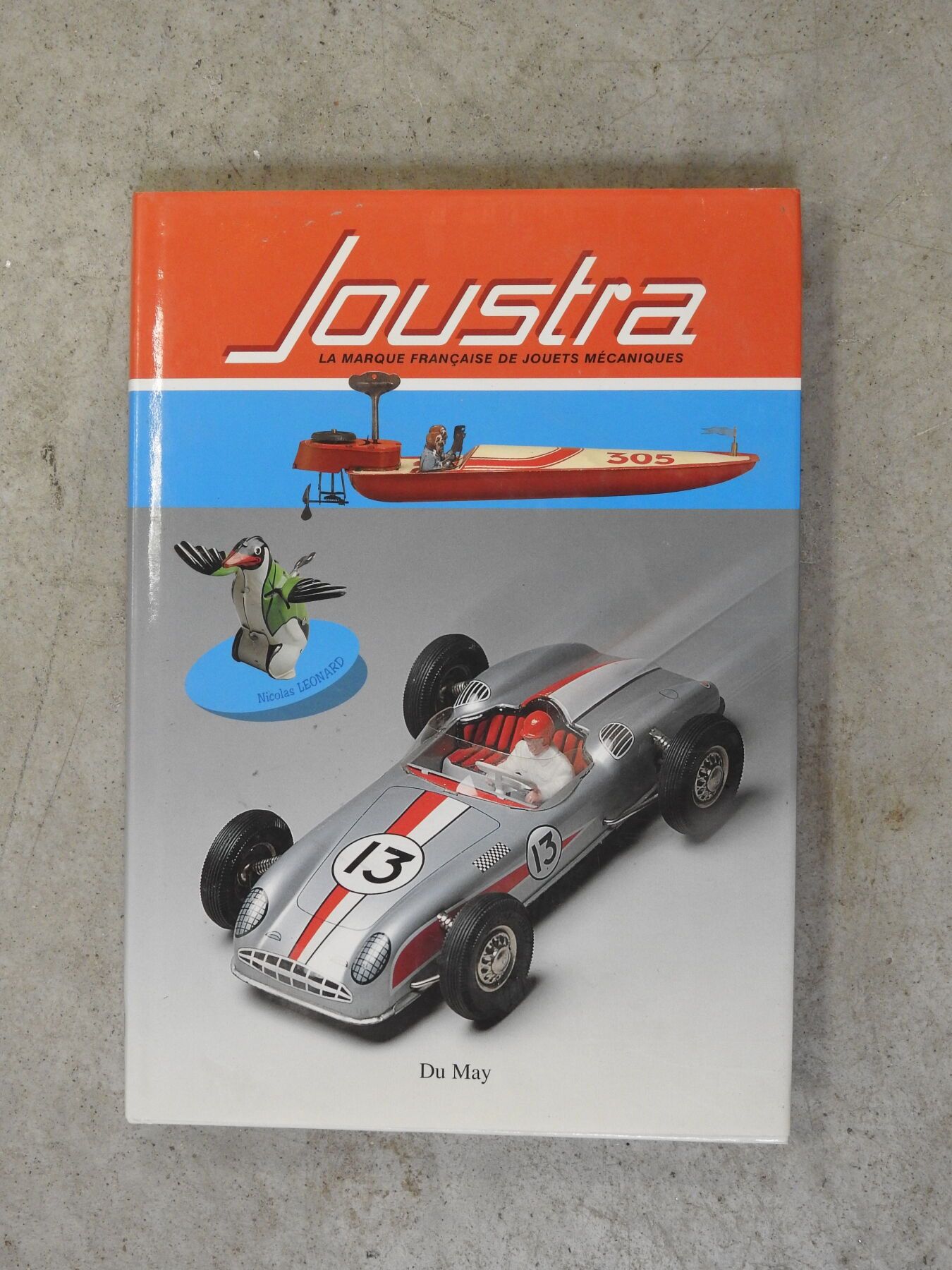 Null Nicolas LEONARD : Joustra, La marque française de jouets mécaniques. Ed. Du&hellip;