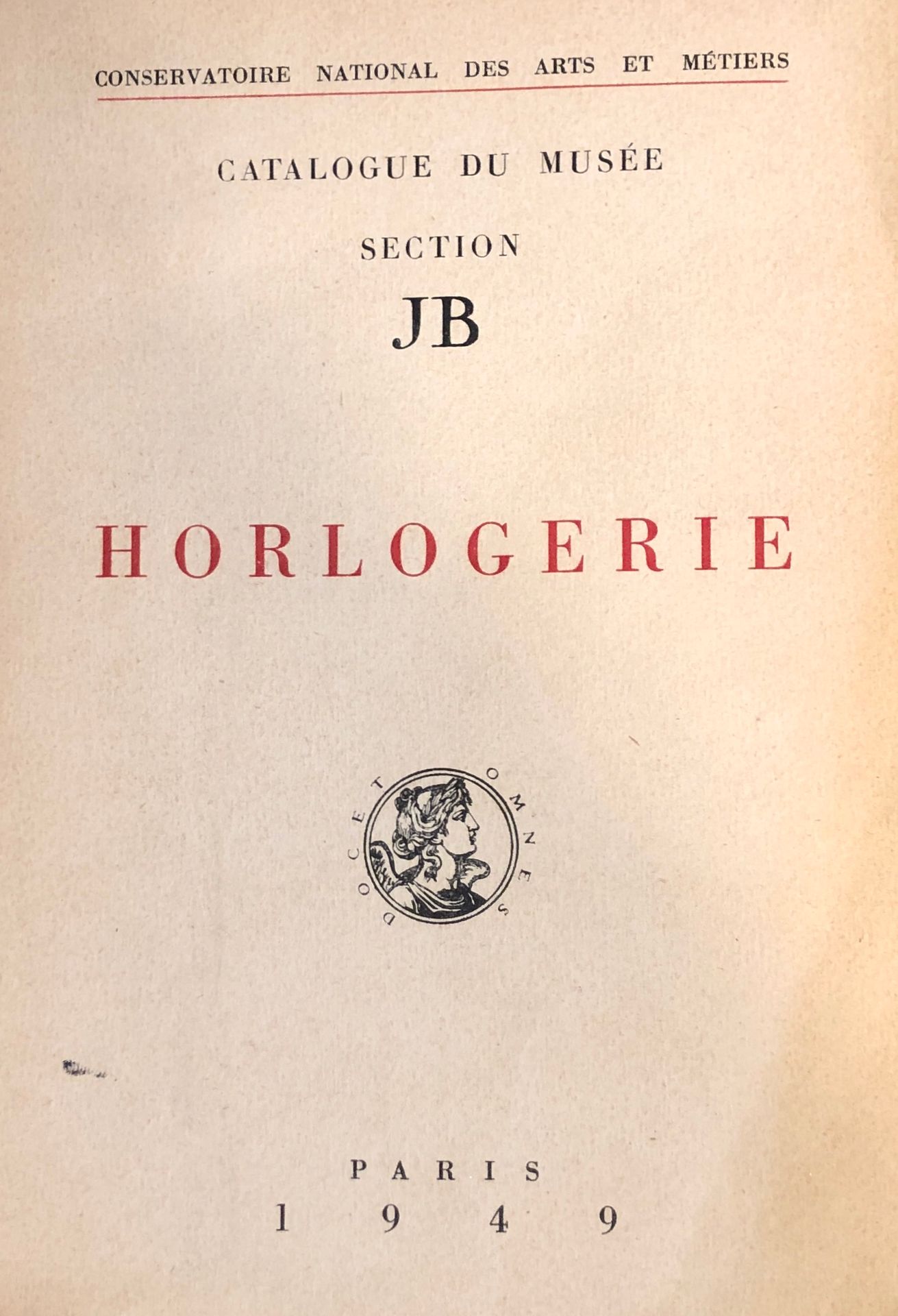 Null CNAM, Catalogue du Musée Section JB Horlogerie, Paris 1949. P/broché, pp 33&hellip;