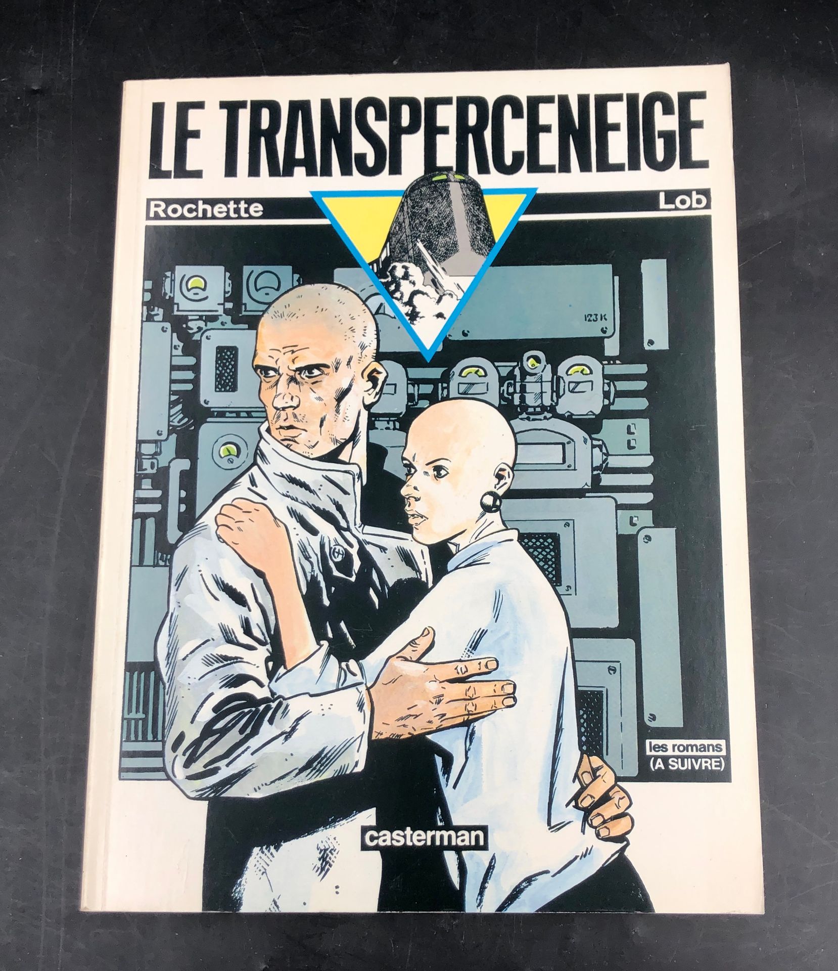 Null ROCHETTE LOB - Le transperceneige, 1986, ed. Casterman/(À suivre), broché.