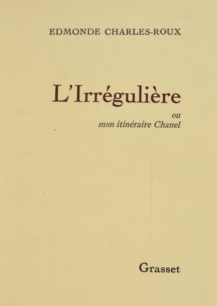 CHARLES-ROUX, Edmonde L'irrégulière or Mon itinéraire |