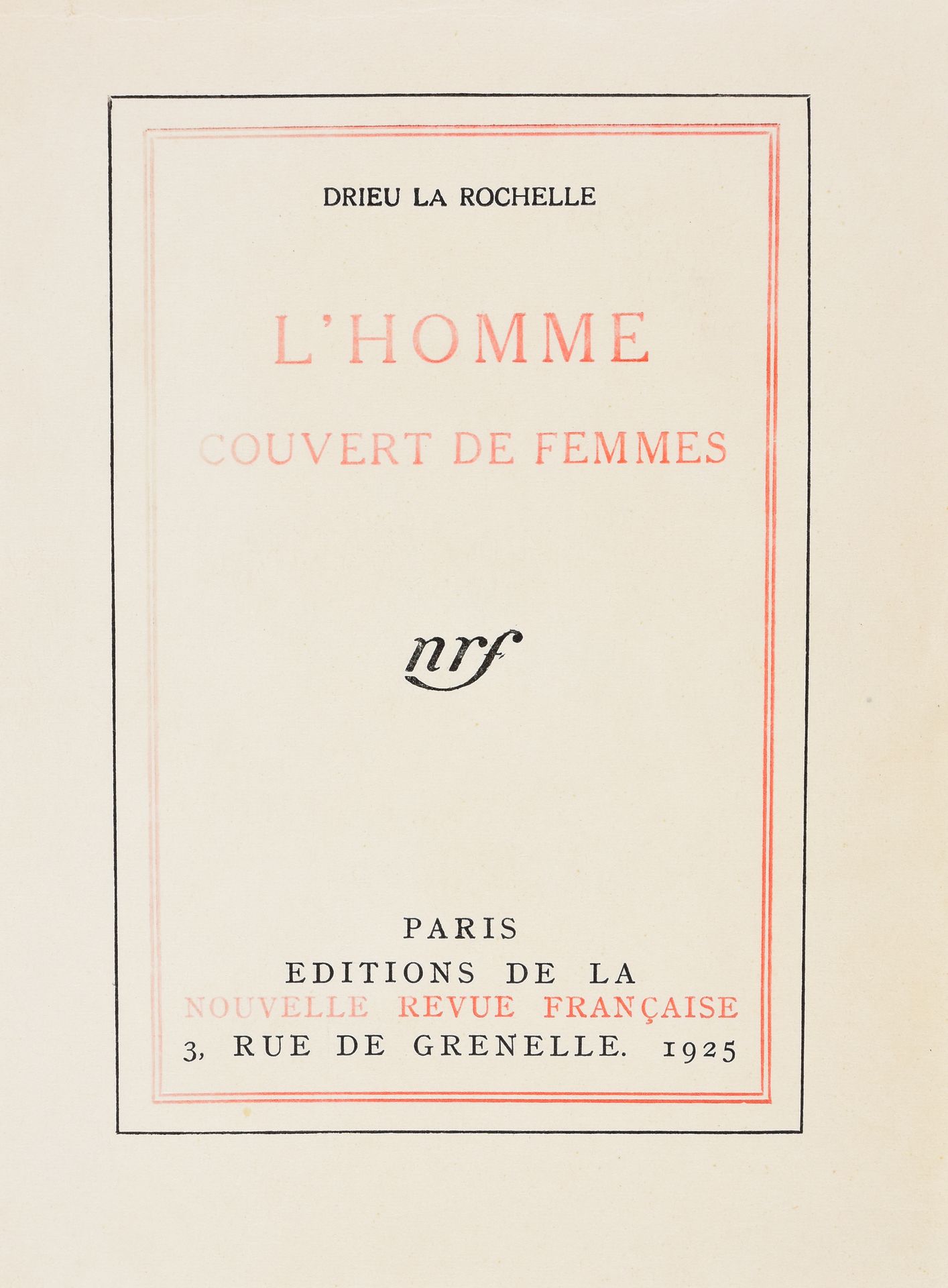 Null DRIEU LA ROCHELLE, Pierre L'homme couvert de femmes. Paris Éditions de la N&hellip;