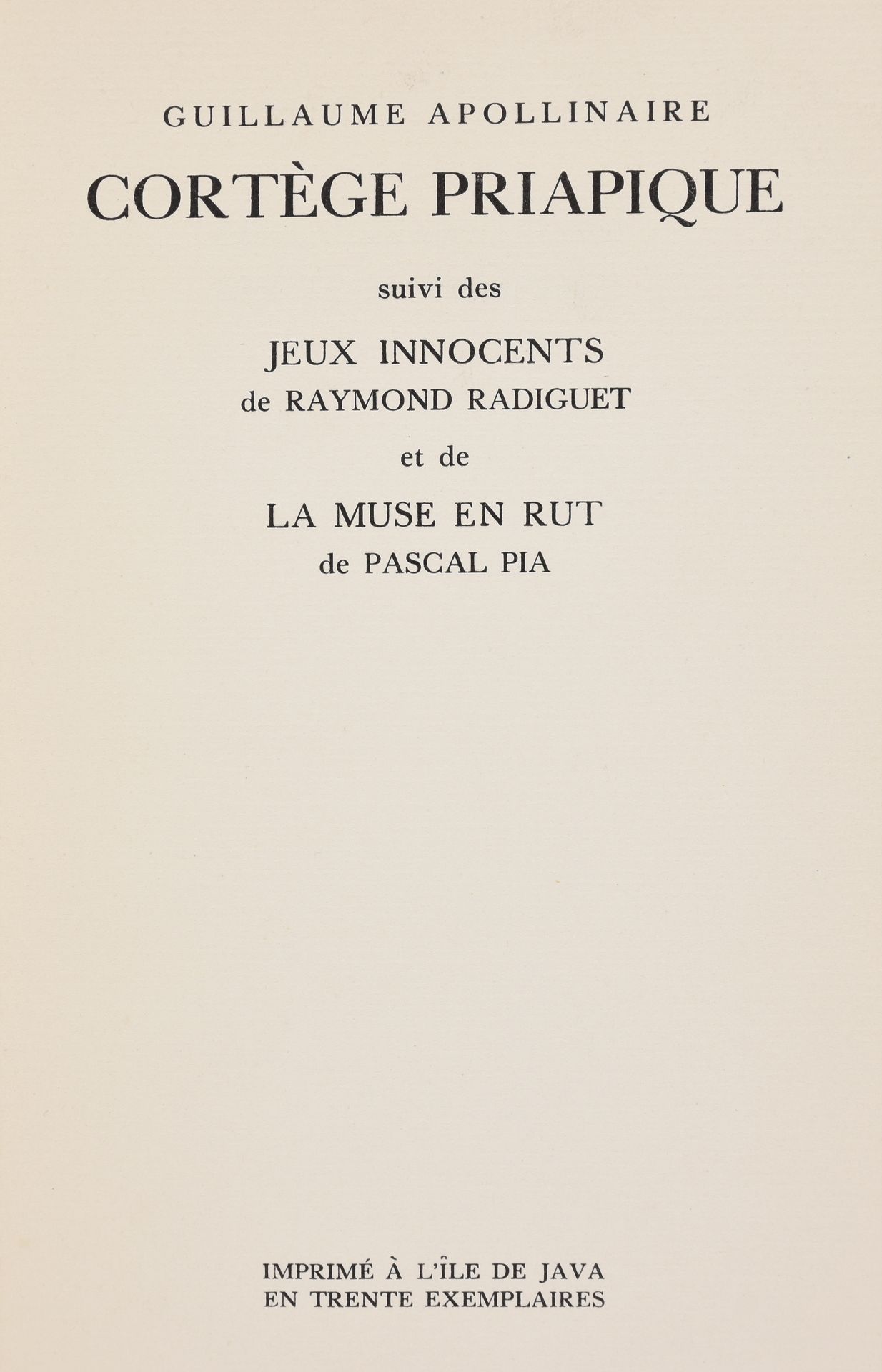 Null APOLLINAIRE, Guillaume Cortège priapique followed by Les Jeux innocents by &hellip;