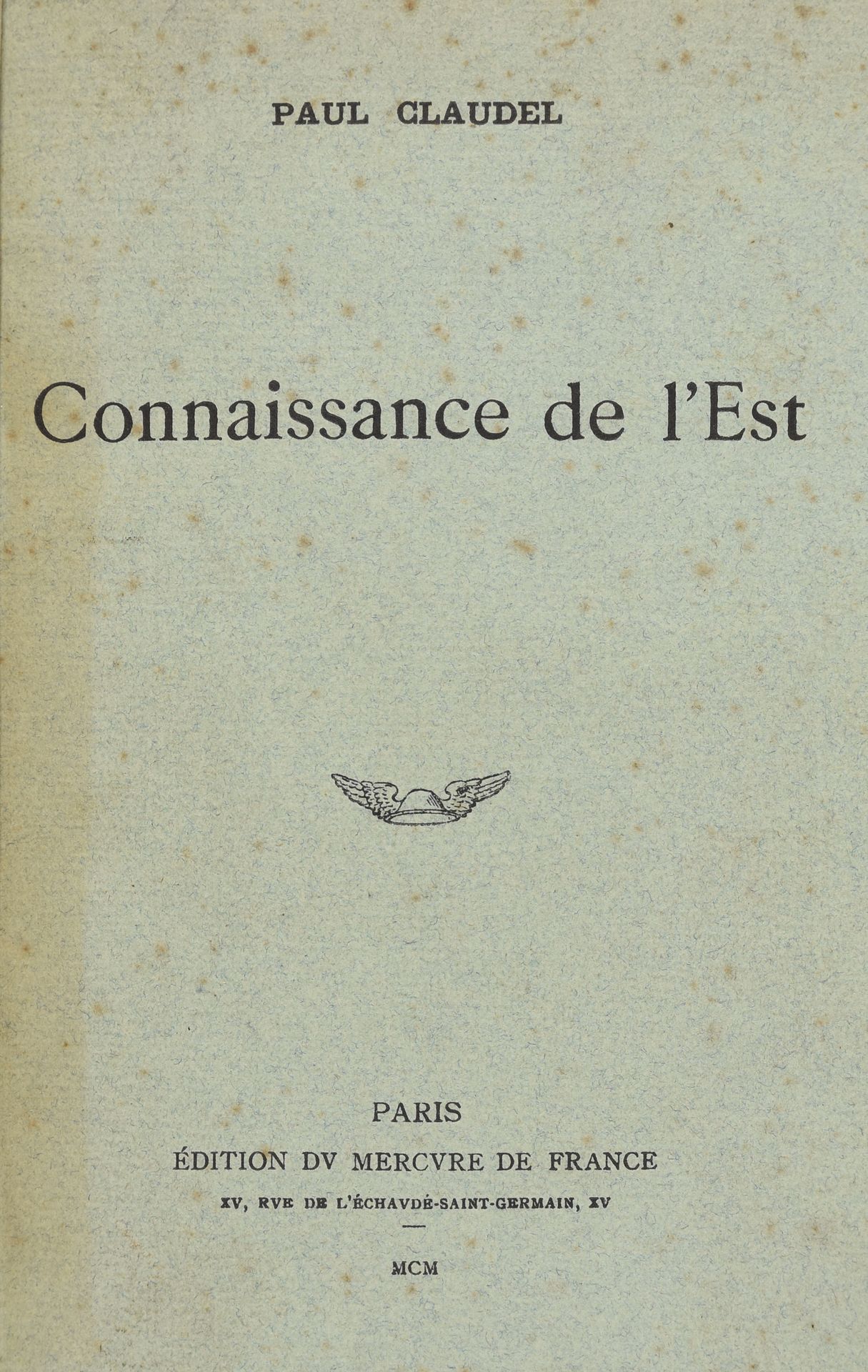 Null CLAUDEL, Paul Connaissance de l'Est. París Mercure de France 1900 Pet. In-8&hellip;