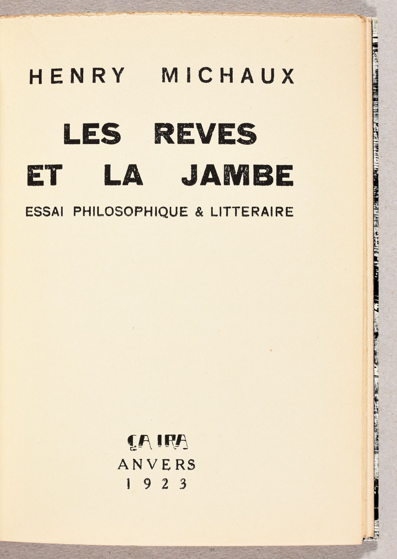 Null MICHAUX, Henri Les rêves et la jambe.哲学和文学论文。Antwerp Ça Ira 1923 In-16 squa&hellip;