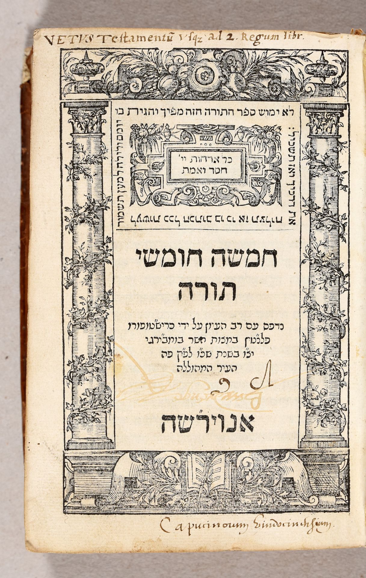 Null Hamishah humsche Torah。Antwerp Chr. Plantin (for C. Van Bomberghen) 1566 2 &hellip;