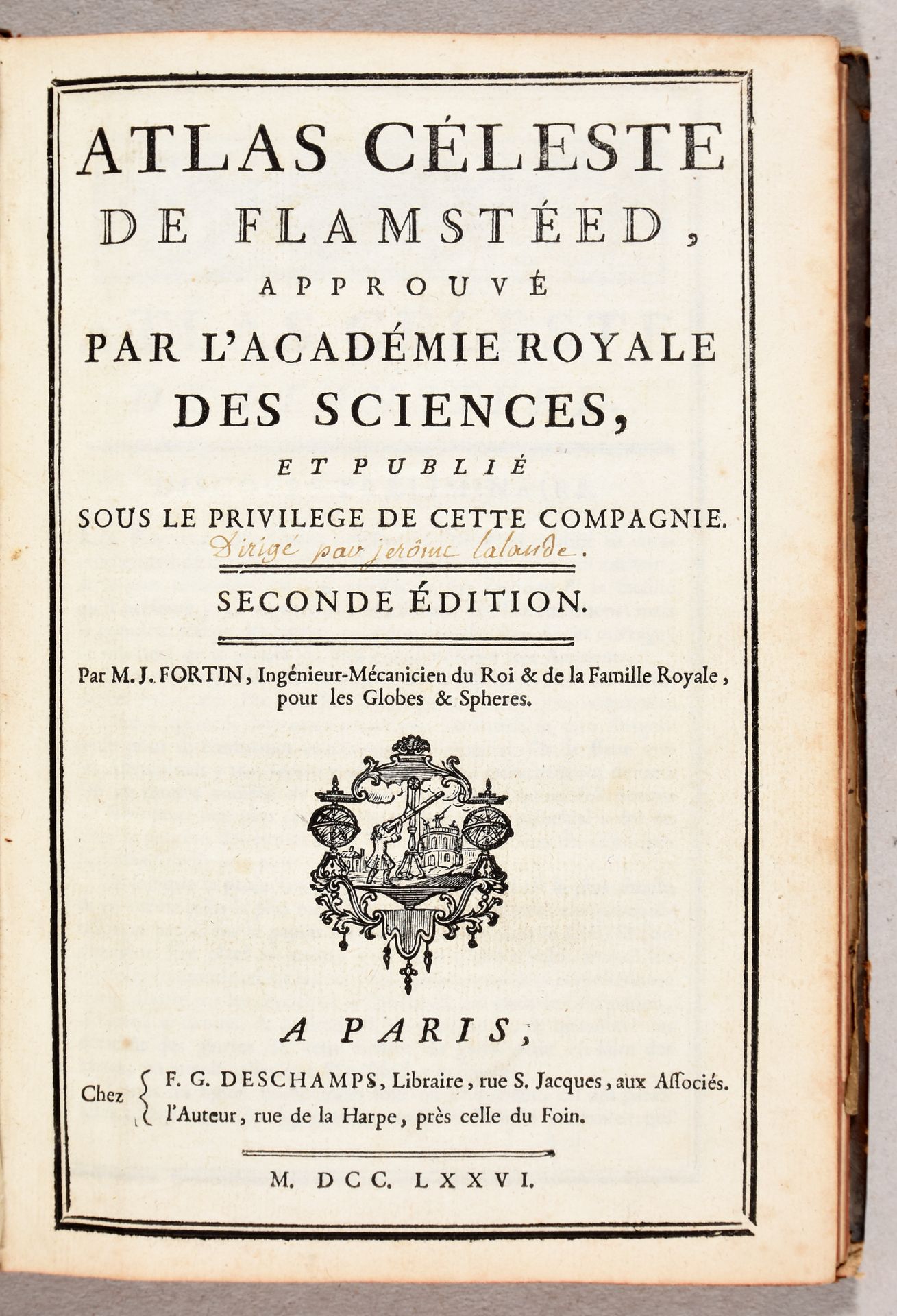 Null FLAMSTEED，John Flamstéed的天体图集，经皇家科学院批准，在该公司的特许下出版。第二版。作者：M. J. Fortin。巴黎（Wi&hellip;