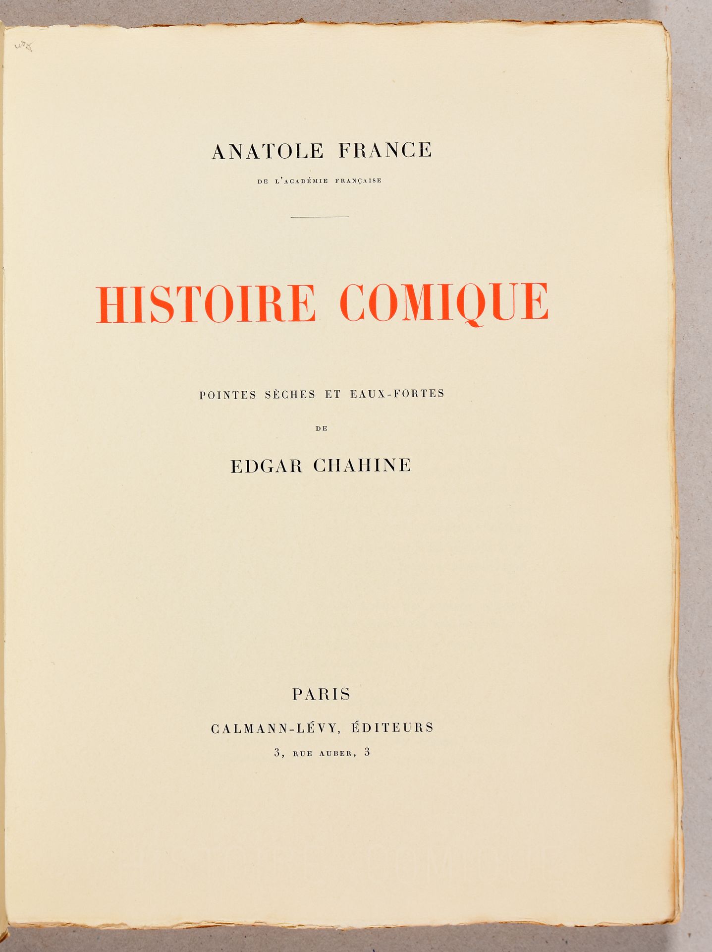 Chahine, Edgar 法国，Anatole Histoire comique.埃德加-沙欣的干版画和蚀刻版画。巴黎Calmann-Lévy (1905)&hellip;