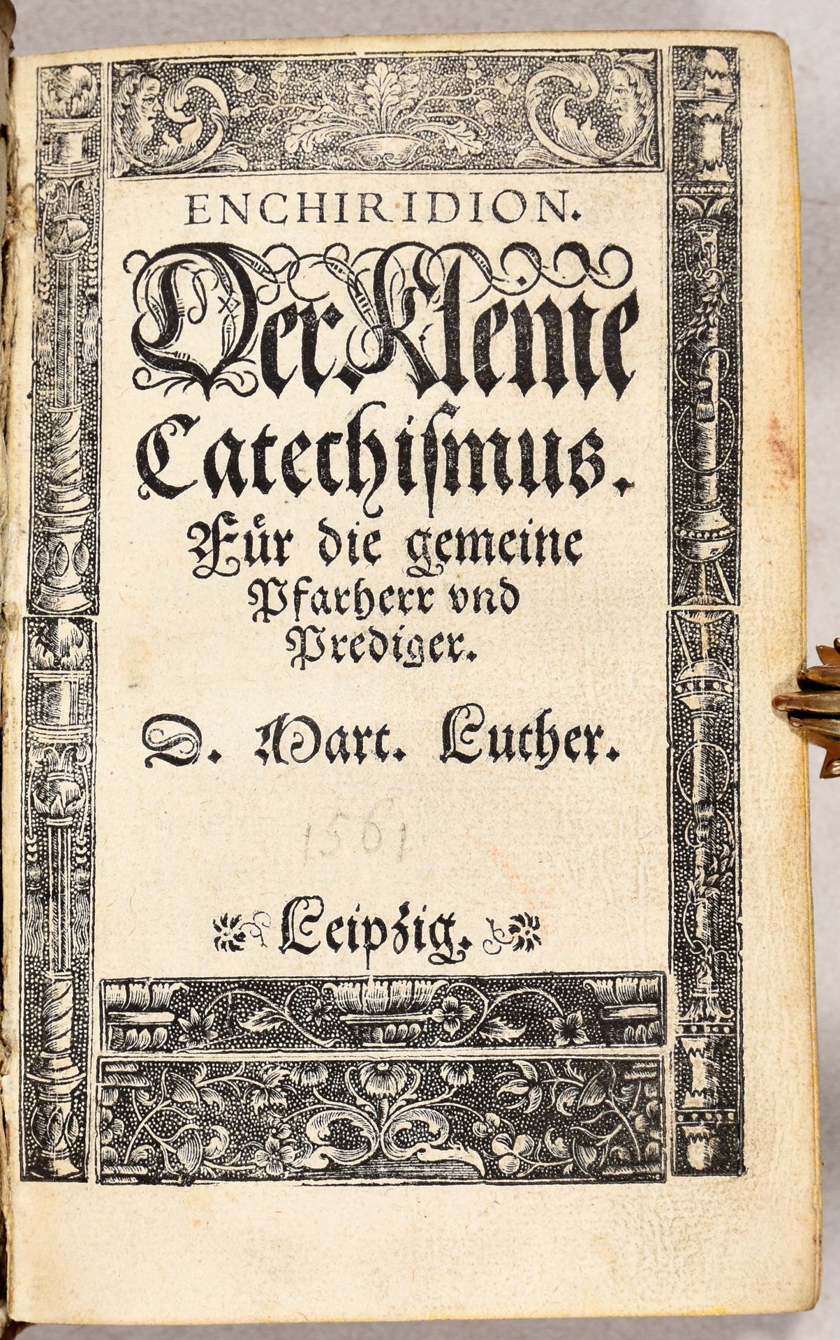 Null LUTHER, Martin Enchiridion. Der kleine Catechismus für die gemeine Pfarherr&hellip;