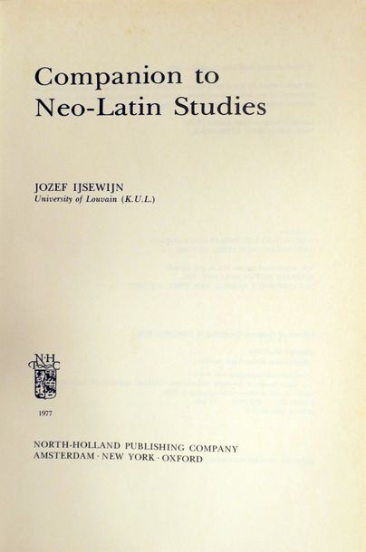 Null IJSEWIJN, Jozef Companion to Neo-Latin studies. Amsterdam (1977). - BAHLMAN&hellip;