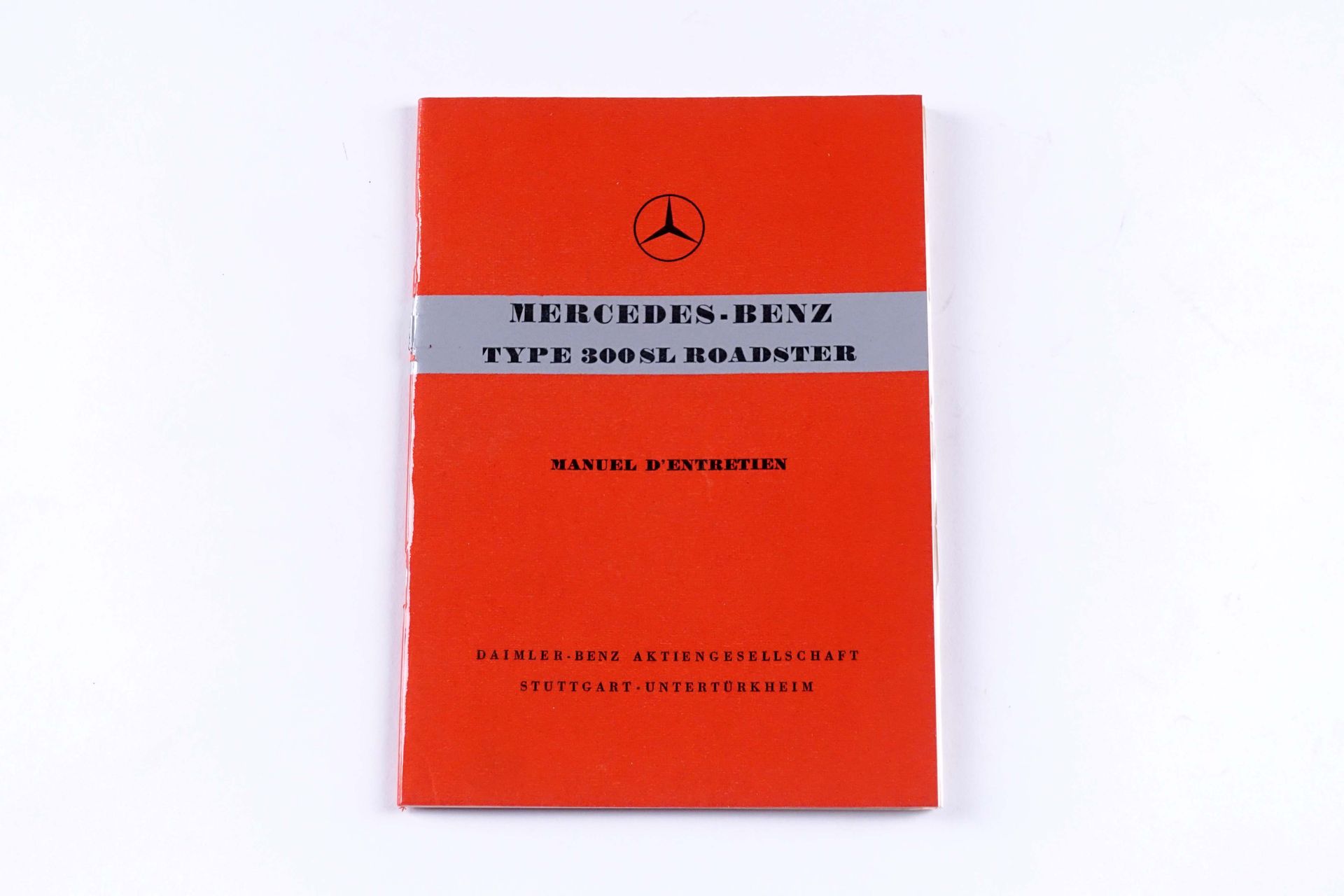 Mercedes-Benz. Type 300 SL Roadster. Manuel d’entretien. Edition B. Langue franç&hellip;