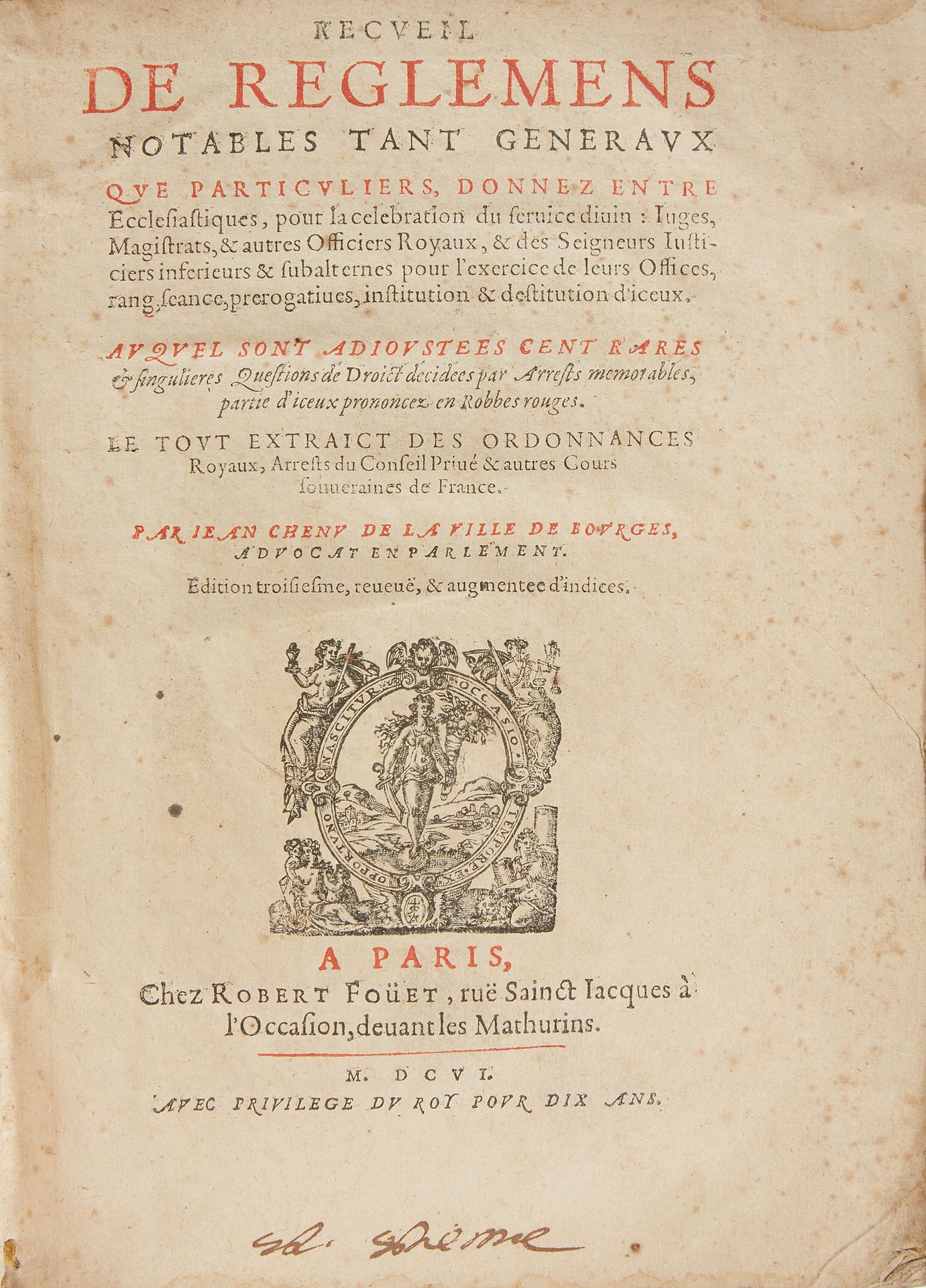 CHENU, Jean. 记载了教会之间为庆祝神的服务而制定的值得注意的规则，包括一般规则和特殊规则[...]。巴黎，Robert Foüet，1606年，1卷&hellip;