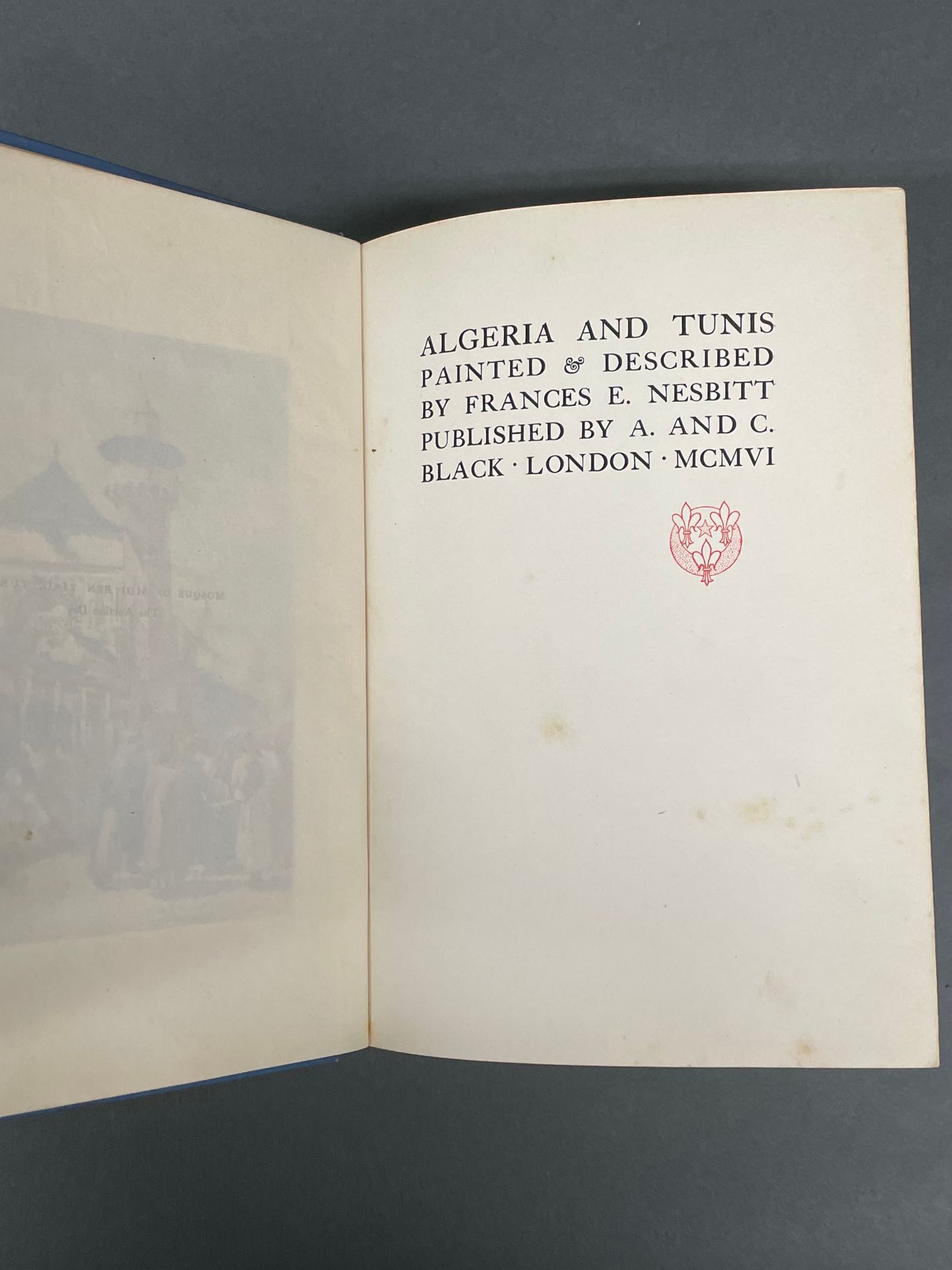 Null NESBITT, Frances E. Algeria Tunis. Londres, A. And C. Black, 1906. 1 vol. I&hellip;