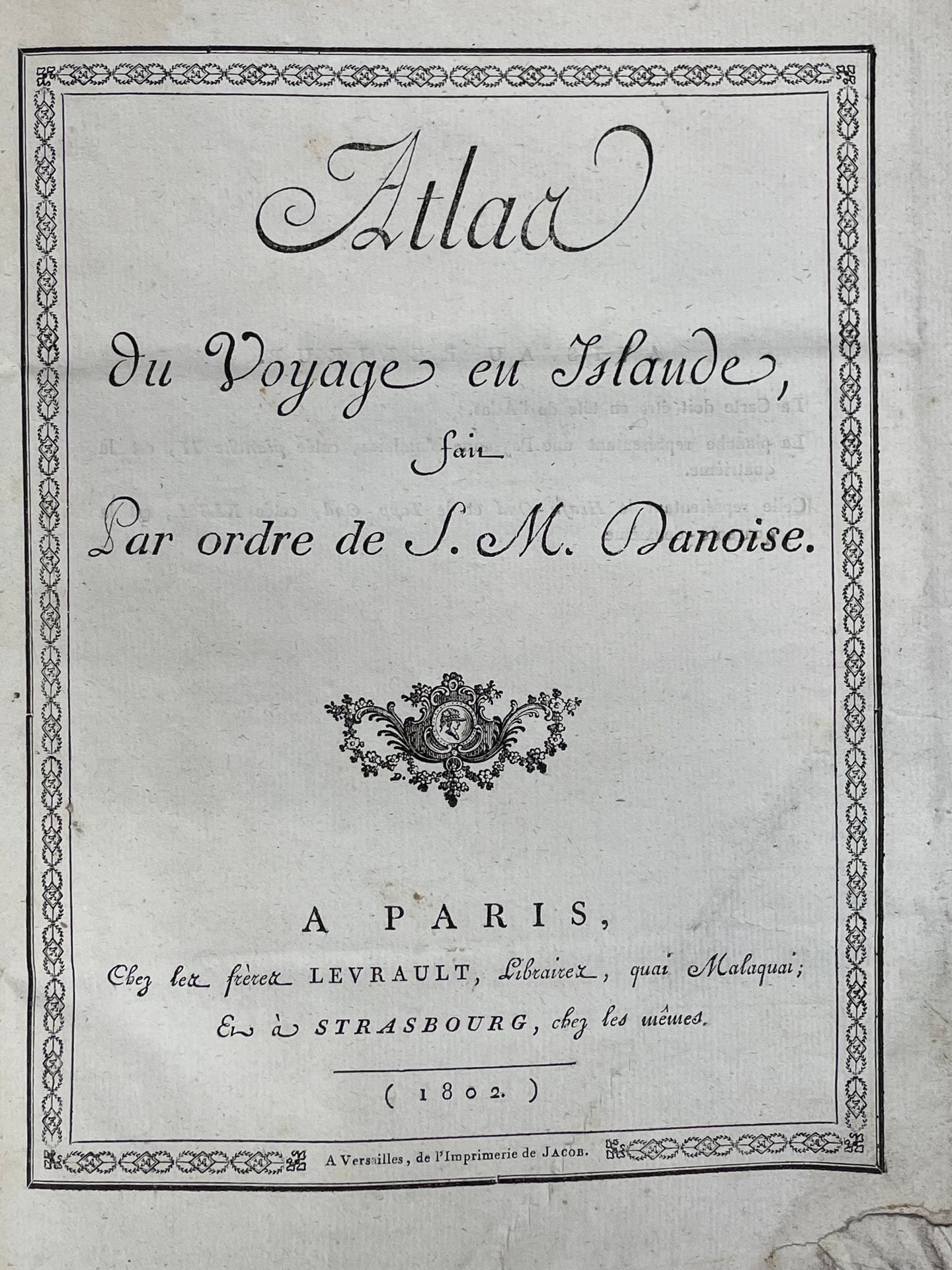 Null [ATLAS] Atlas du voyage en Islande, fait par ordre de S. M. Danoise. Paris,&hellip;