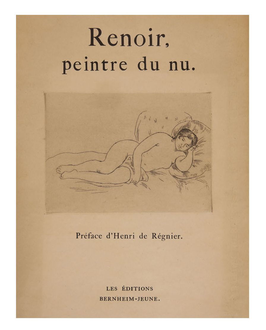 RENOIR, Peintre du Nu Henri Régnier的序言。
四十盘。巴黎，Bernheim-Jeune出版社，1923年；小对开本（38.5&hellip;