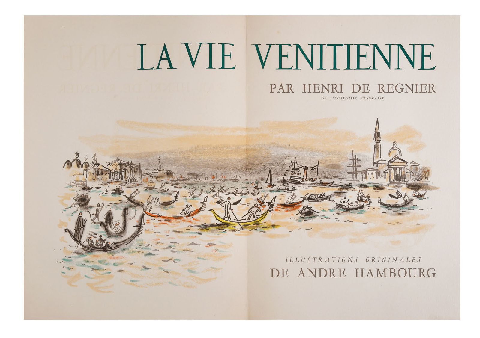 HAMBOURG (André) / REGNIER (Henri de) 威尼斯人的生活。安德烈-汉布格的原创插图。Rombaldi (1959)；大对开本(&hellip;