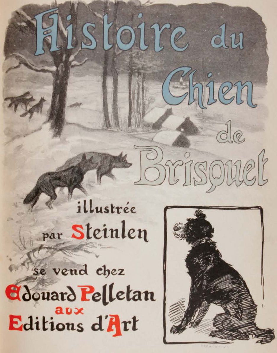 STEINLEN (Théophile Alexandre) / NODIER (Charles) Geschichte von Brisquets Hund,&hellip;