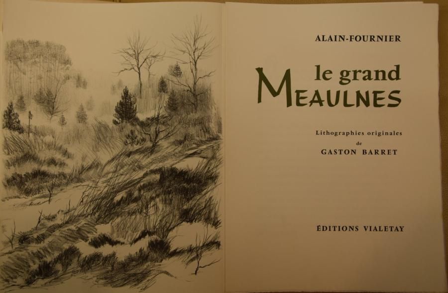 Null Le Grand Meaulnes livre 1965, Alain FOURNIER, Exemplaire d’artiste avec les&hellip;