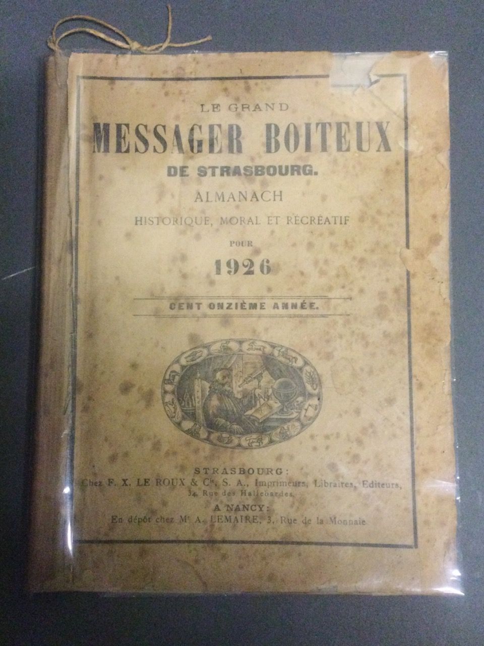 Null ALMANACH, Le Grand Messager Boiteux de Strasbourg, cent onzième année (1926&hellip;