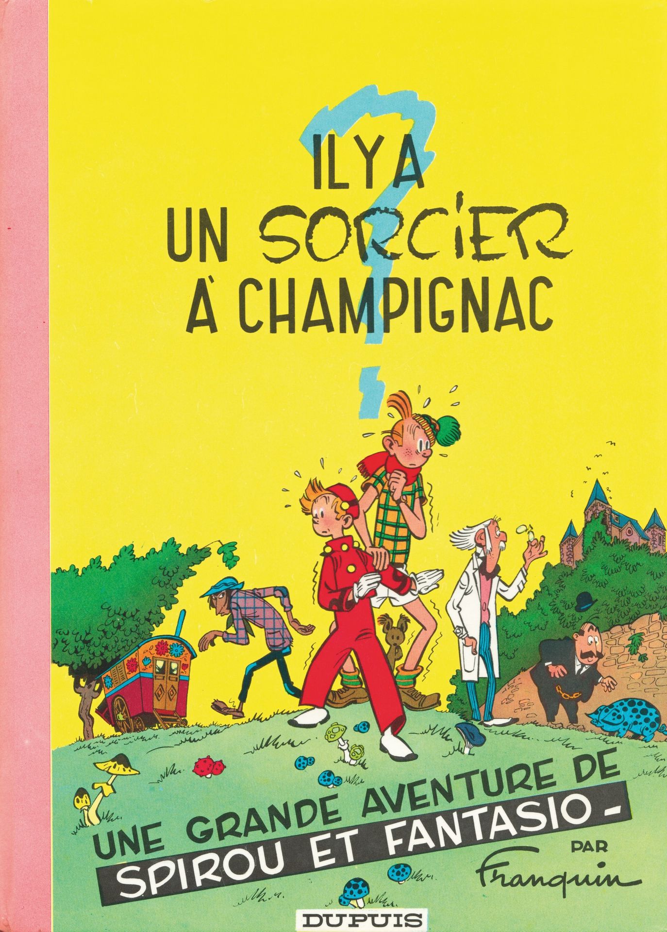 FRANQUIN Spirou et Fantasio. Volume 2: Il y a un sorcier à Champignac. Edition d&hellip;