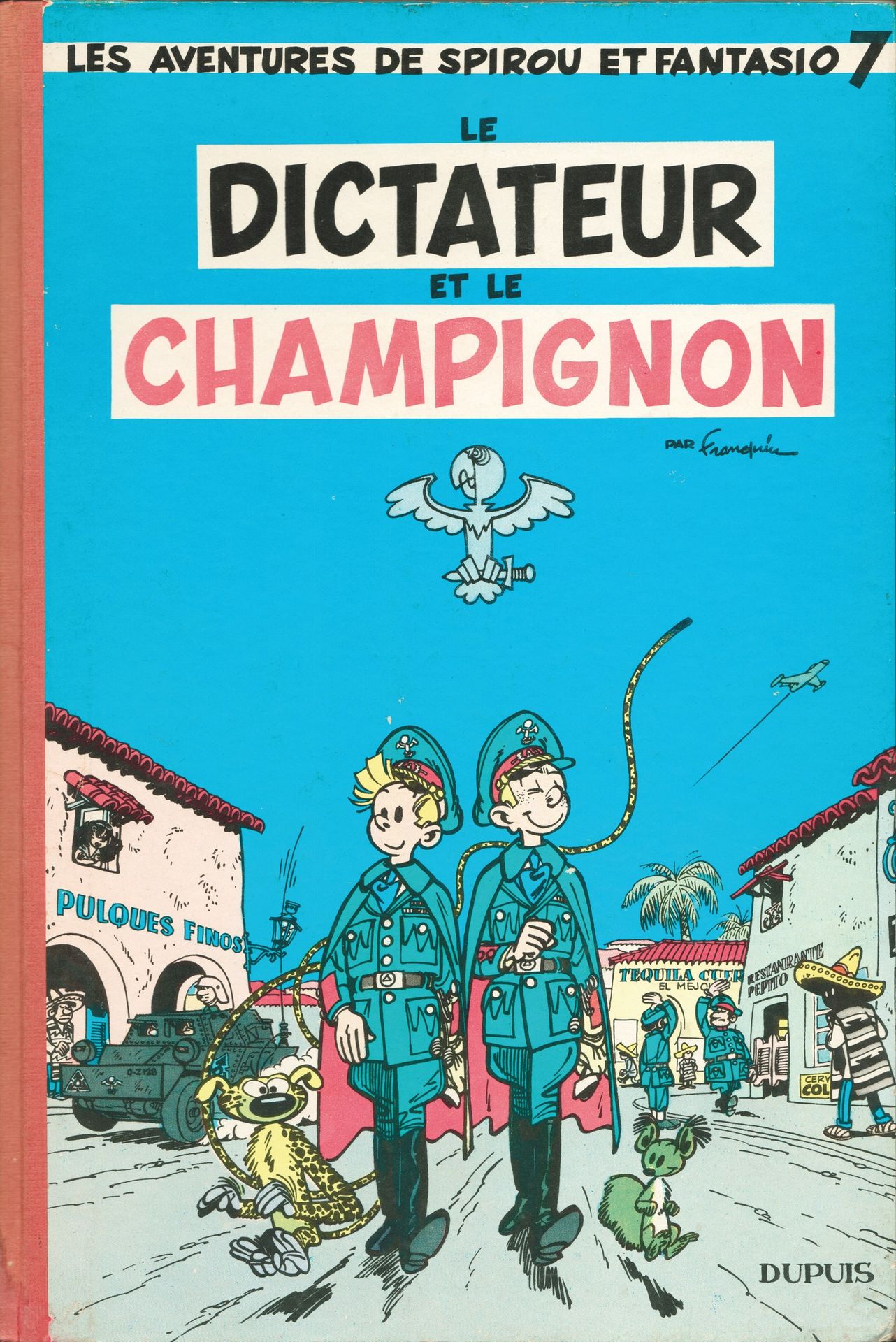 FRANQUIN Spirou et Fantasio. Volume 7: Le dictateur et le champignon. Eo belge d&hellip;