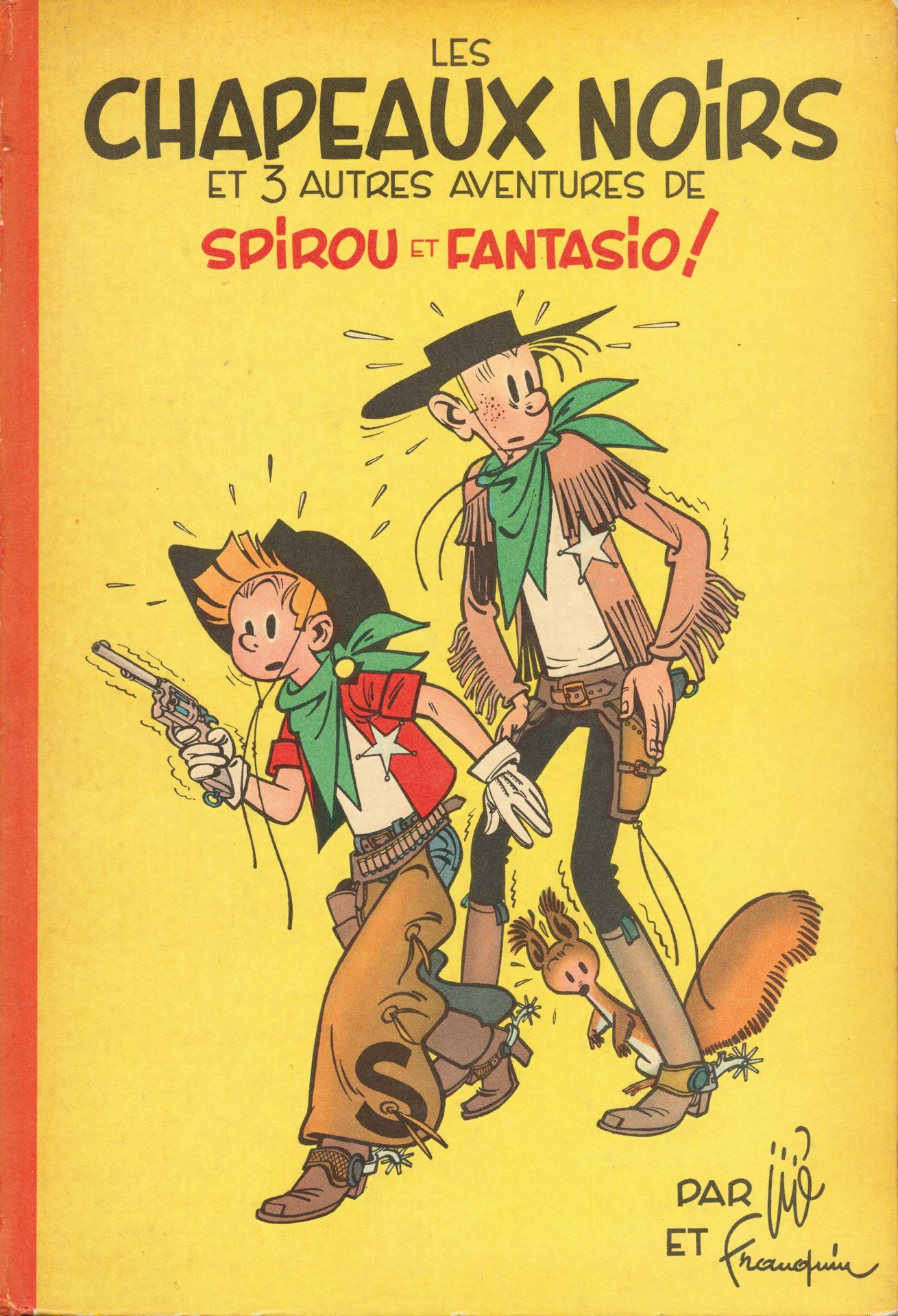 FRANQUIN Spirou et Fantasio. Volume 3: Les chapeaux noirs. Eo française de 1955 &hellip;
