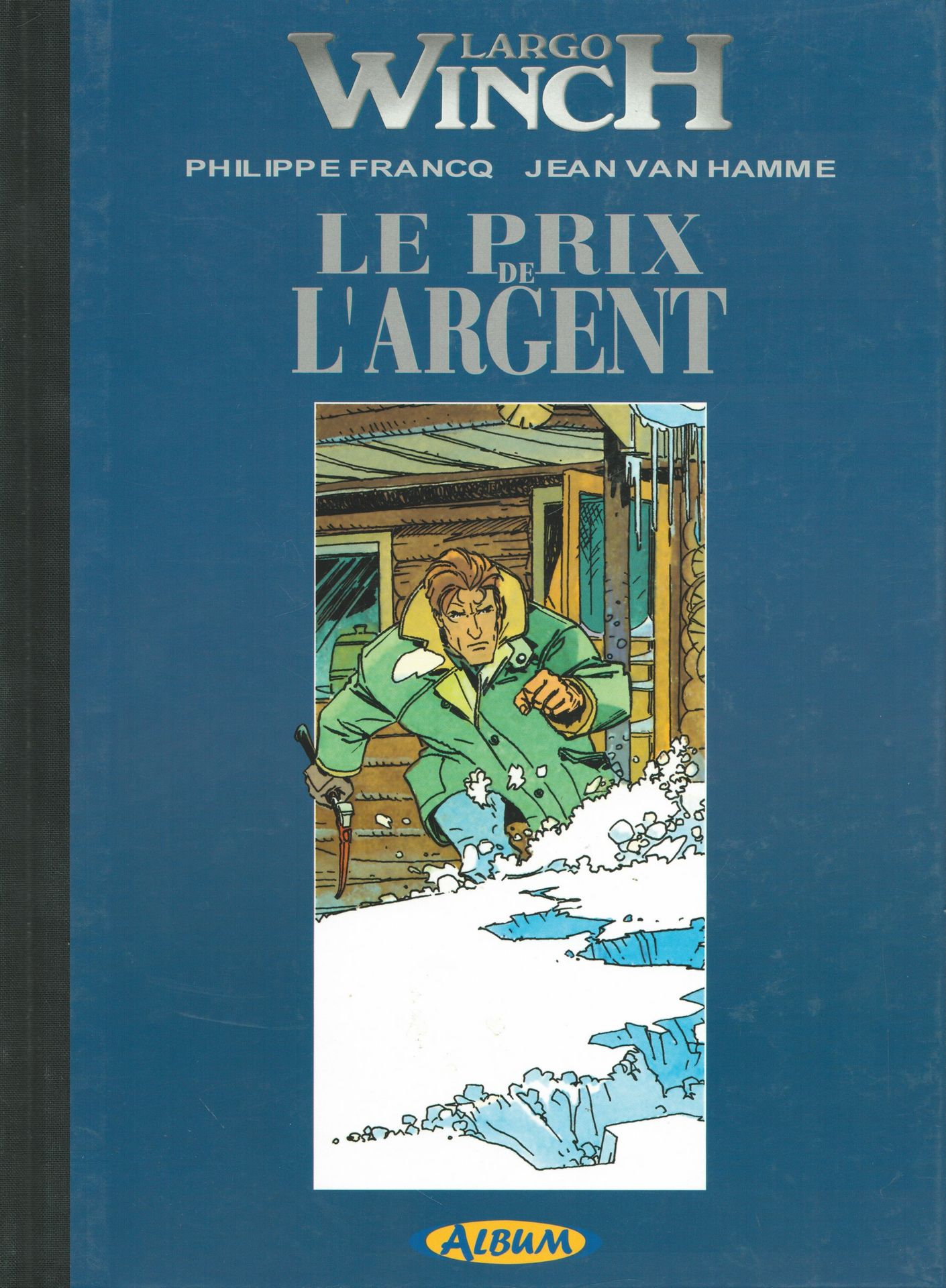 FRANCQ Largo Winch. Volume 13: Le prix de l’argent. Tirage de luxe 2000 ex. N°/S&hellip;